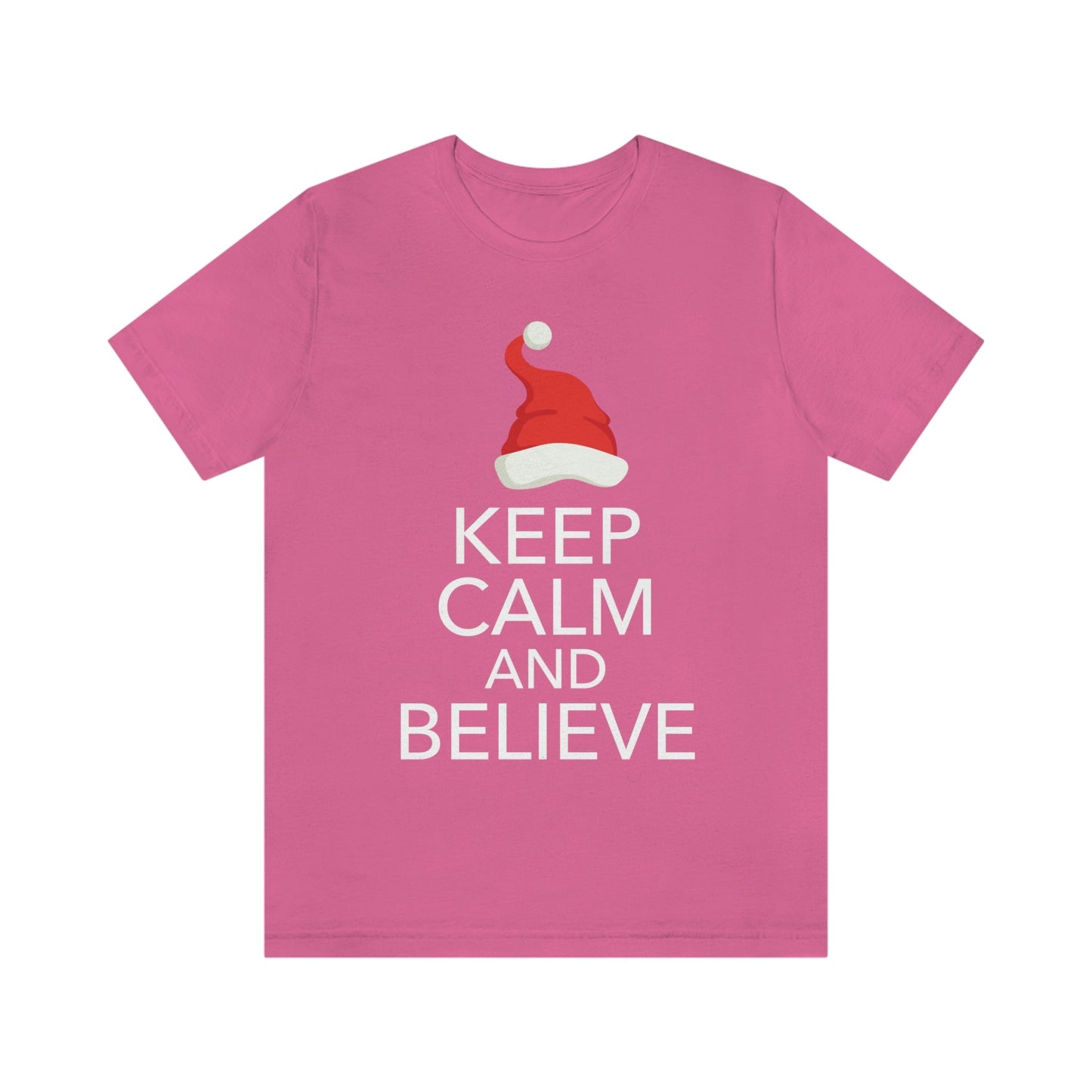 Keep Calm and Believe in Santa Funny Christmas Quotes Unisex Jersey Short Sleeve T-Shirt Ichaku [Perfect Gifts Selection]