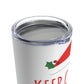 Keep Calm and Get your Ho Ho Ho ON Christmas Cute Funny Stainless Steel Hot or Cold Vacuum Tumbler 20oz Ichaku [Perfect Gifts Selection]