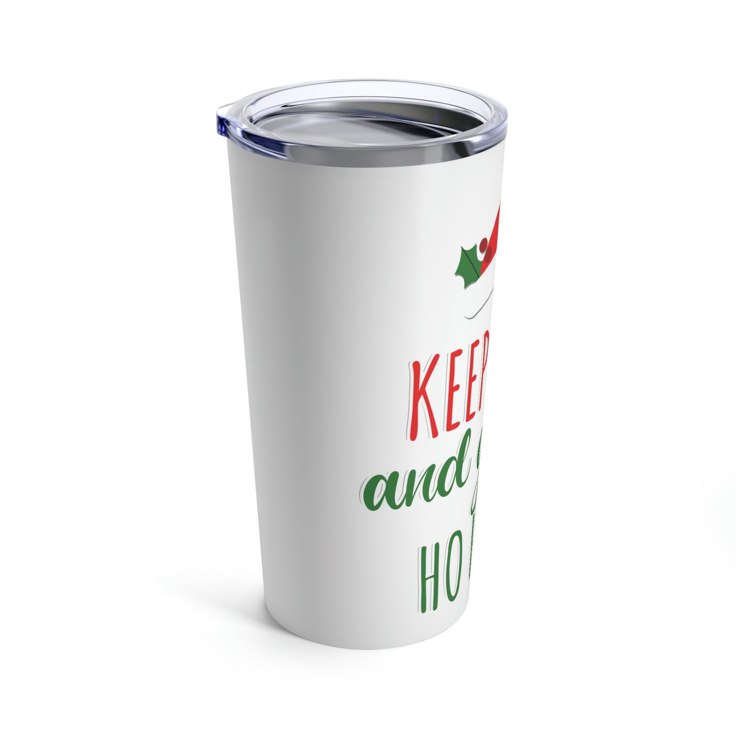 Keep Calm and Get your Ho Ho Ho ON Christmas Cute Funny Stainless Steel Hot or Cold Vacuum Tumbler 20oz Ichaku [Perfect Gifts Selection]