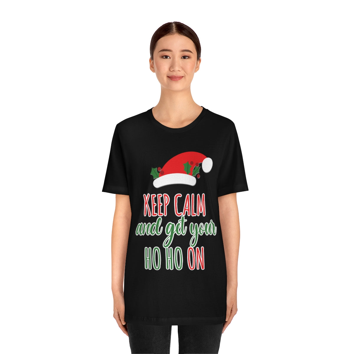 Keep Calm and Get your Ho Ho Ho ON Christmas Unisex Jersey Short Sleeve T-Shirt Ichaku [Perfect Gifts Selection]