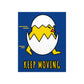 Keep Moving Never Give Up Funny Bird Chiсken Egg Mozaic Art Premium Matte Vertical Posters Ichaku [Perfect Gifts Selection]