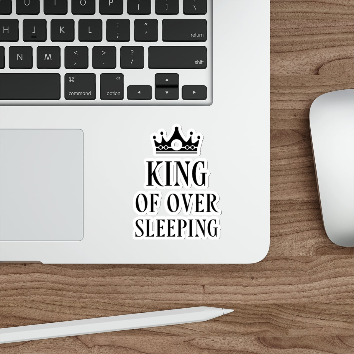 King of Over Sleeping Sleep Humor Quotes Die-Cut Sticker Ichaku [Perfect Gifts Selection]