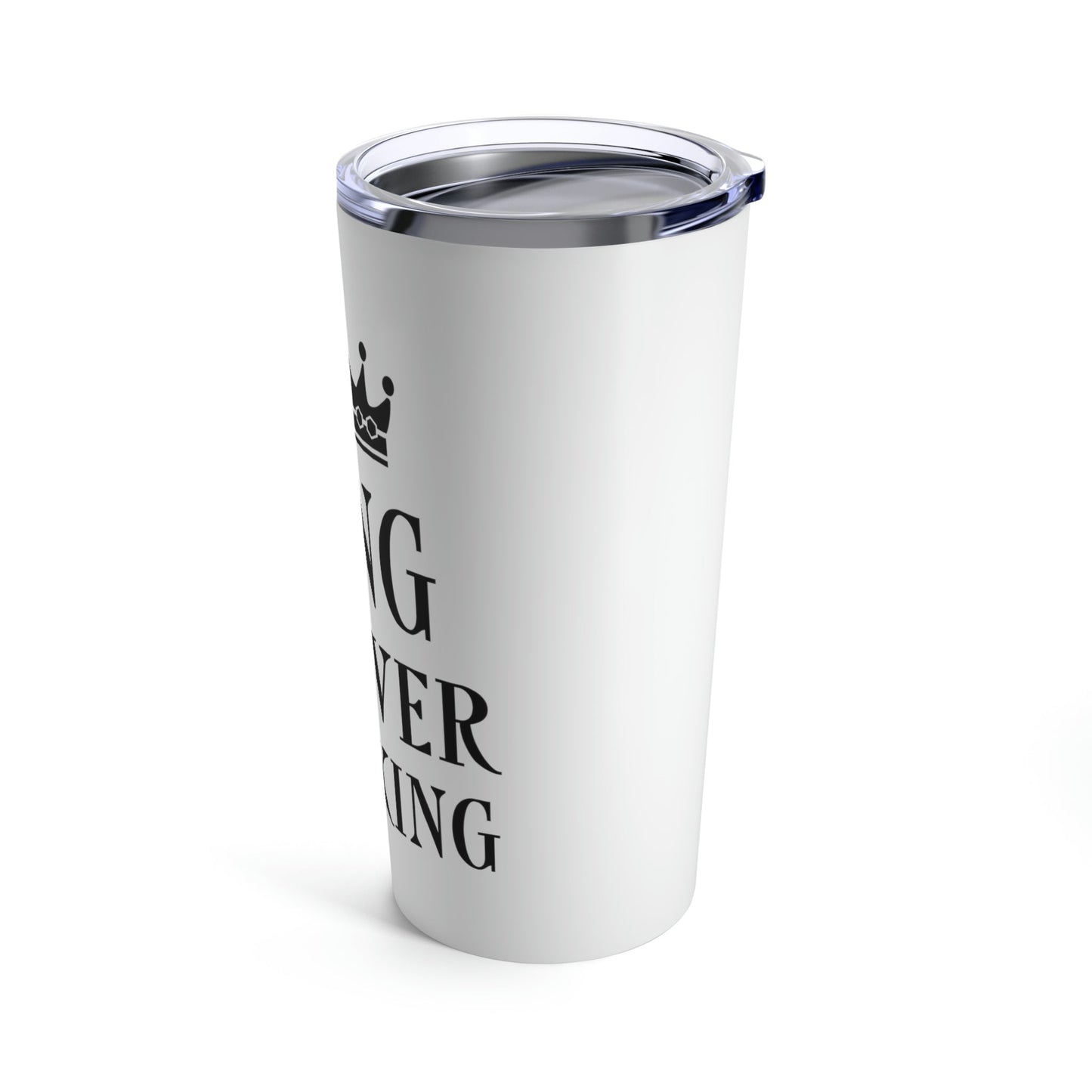 King of Over thinking Empowering Quotes Stainless Steel Hot or Cold Vacuum Tumbler 20oz Ichaku [Perfect Gifts Selection]