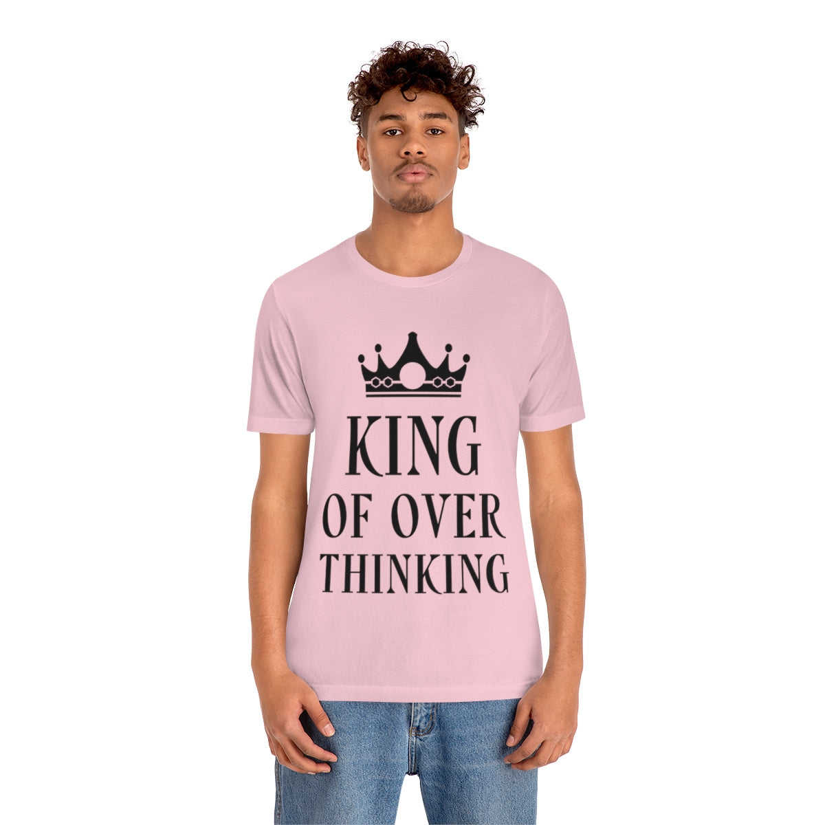 King of Overthinking Empowering Quotes Black Text Unisex Jersey Short Sleeve T-Shirt Ichaku [Perfect Gifts Selection]