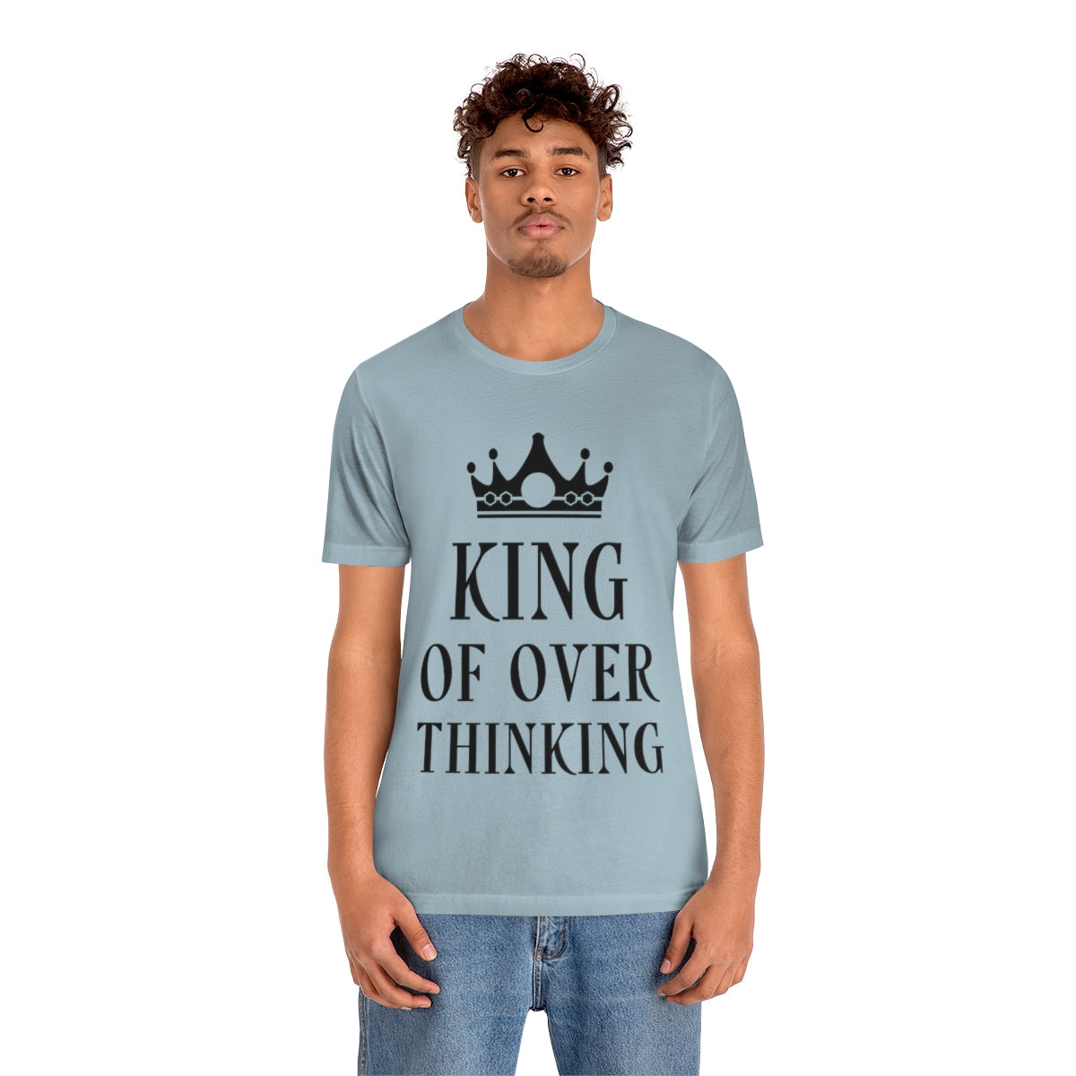 King of Overthinking Empowering Quotes Black Text Unisex Jersey Short Sleeve T-Shirt Ichaku [Perfect Gifts Selection]