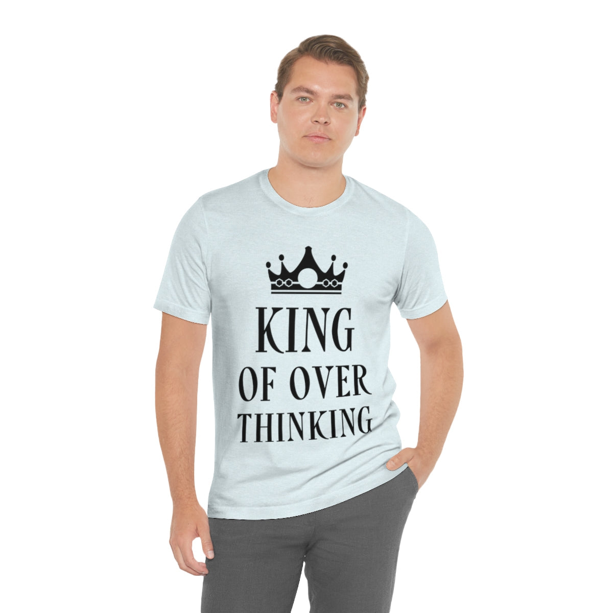 King of Overthinking Empowering Quotes Black Text Unisex Jersey Short Sleeve T-Shirt Ichaku [Perfect Gifts Selection]