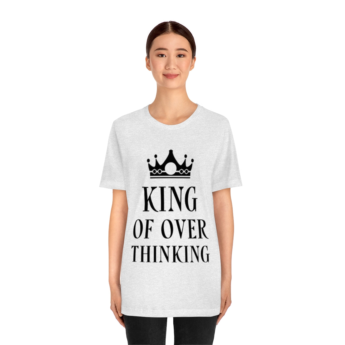 King of Overthinking Empowering Quotes Black Text Unisex Jersey Short Sleeve T-Shirt Ichaku [Perfect Gifts Selection]