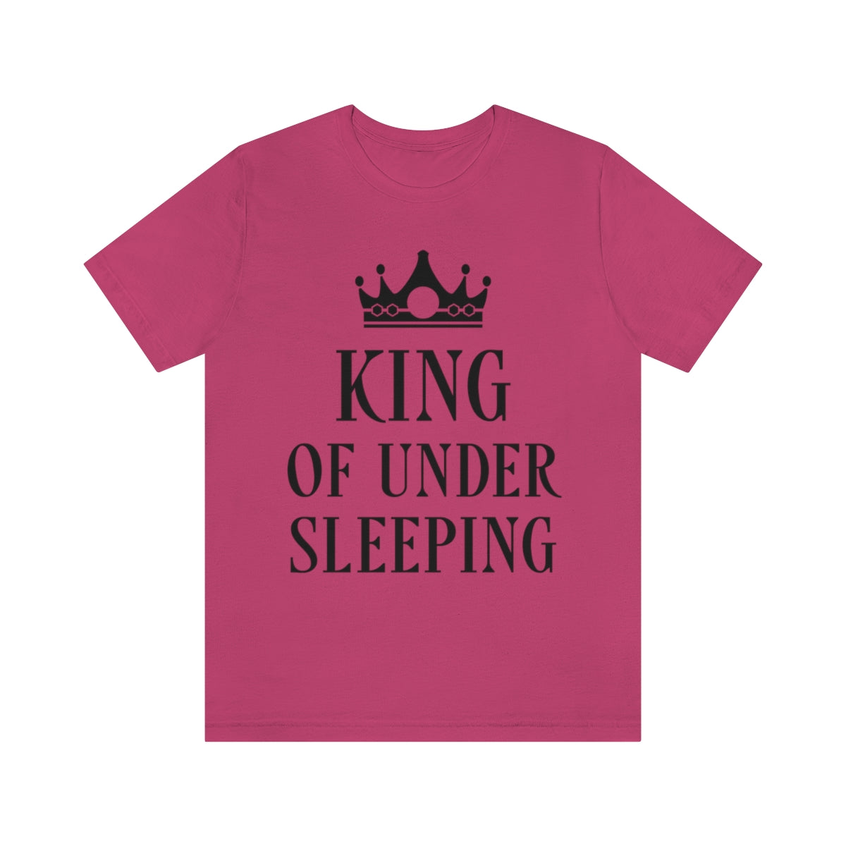 King of Undersleeping Sleep Humor Quotes Unisex Jersey Short Sleeve T-Shirt Ichaku [Perfect Gifts Selection]