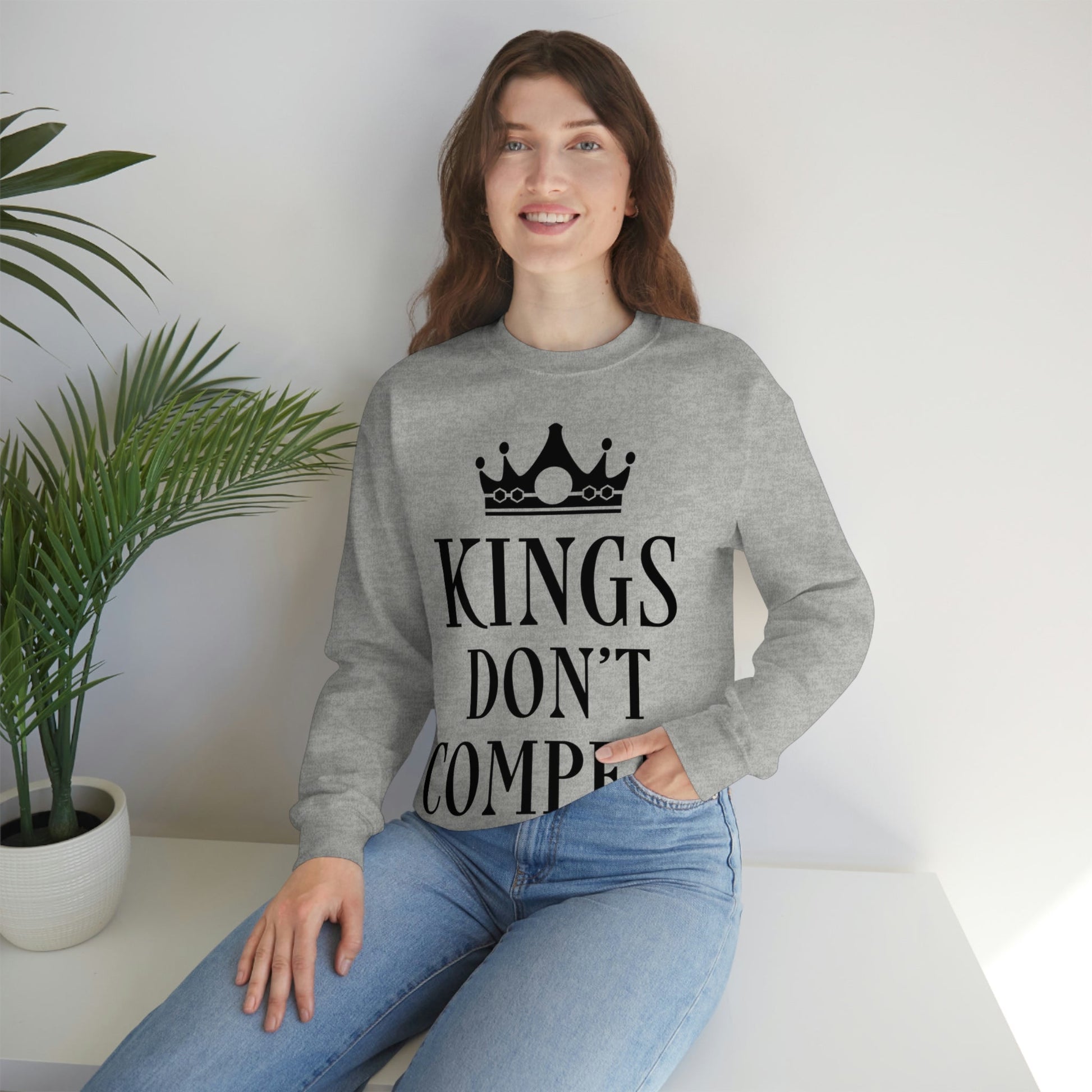 Kings Don`t Compete Empowering Quotes Unisex Heavy Blend™ Crewneck Sweatshirt Ichaku [Perfect Gifts Selection]