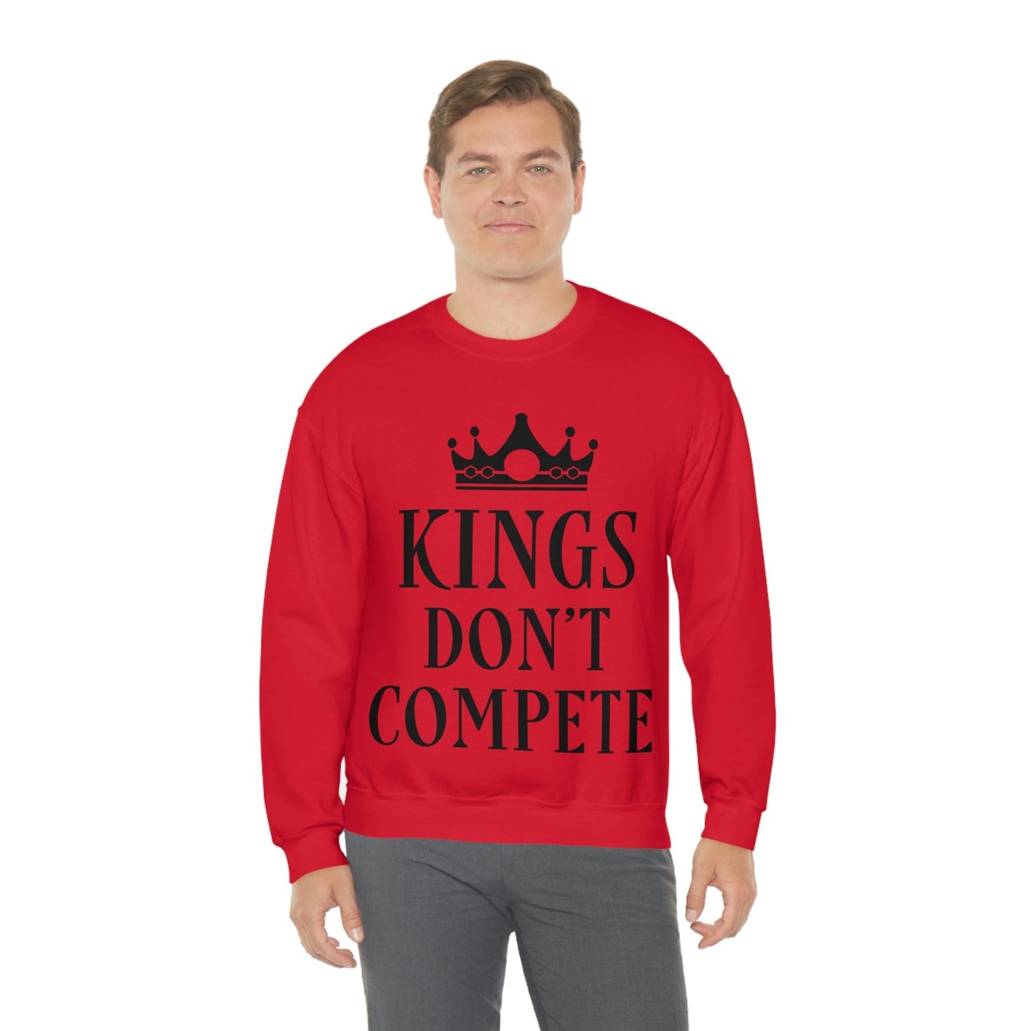 Kings Don`t Compete Empowering Quotes Unisex Heavy Blend™ Crewneck Sweatshirt Ichaku [Perfect Gifts Selection]