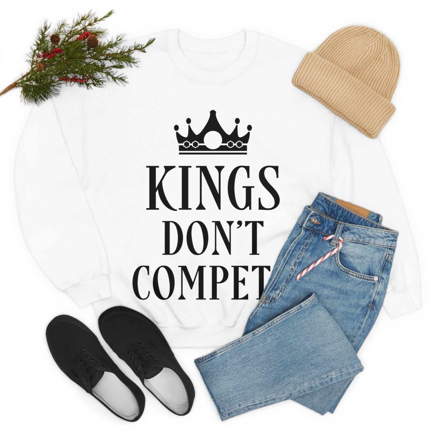 Kings Don`t Compete Empowering Quotes Unisex Heavy Blend™ Crewneck Sweatshirt Ichaku [Perfect Gifts Selection]