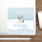 Let Eat Snow Cute Dog Anime Snow Graphic Die-Cut Sticker Ichaku [Perfect Gifts Selection]