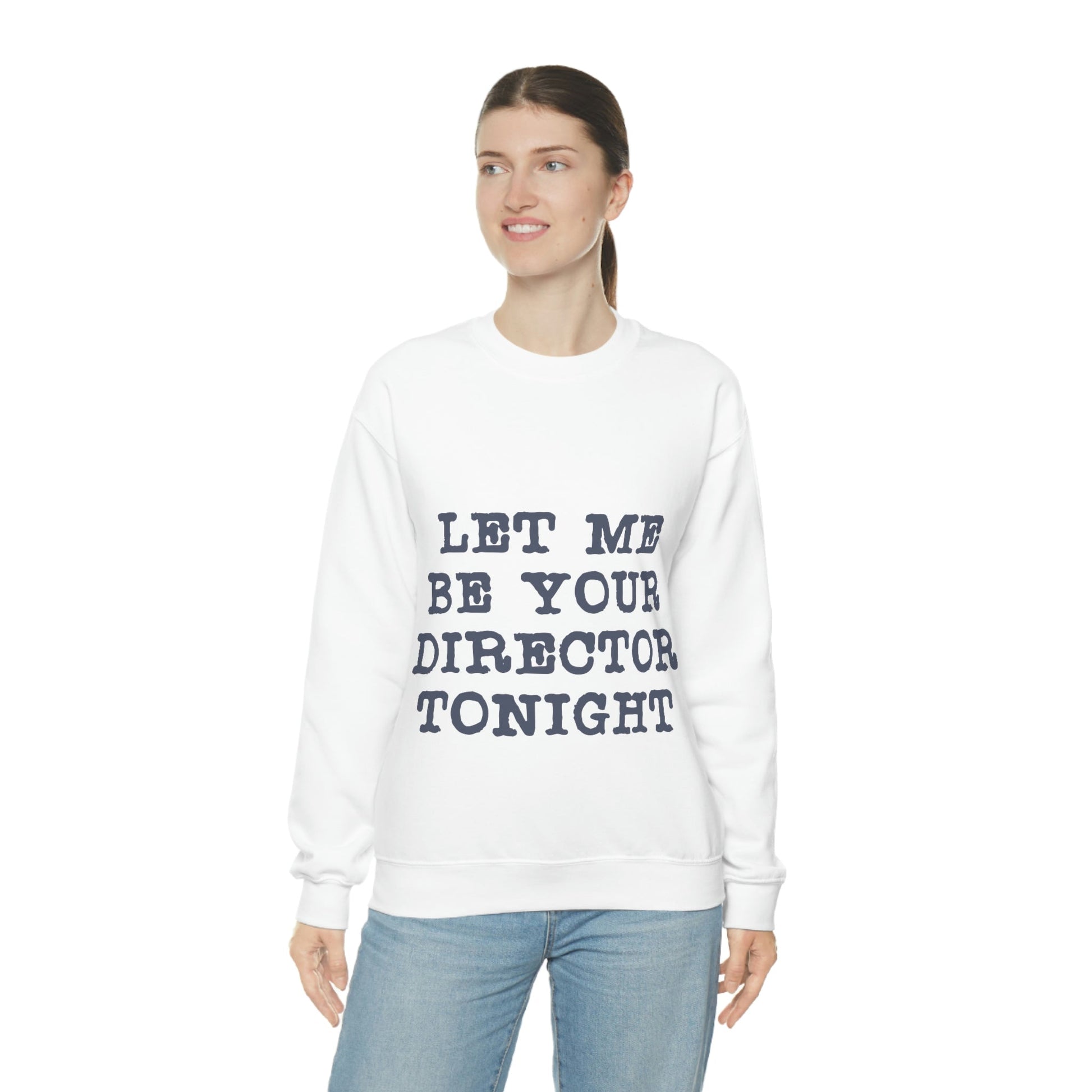 Let Me Be Your Director Tonight Unisex Heavy Blend™ Crewneck Sweatshirt Ichaku [Perfect Gifts Selection]