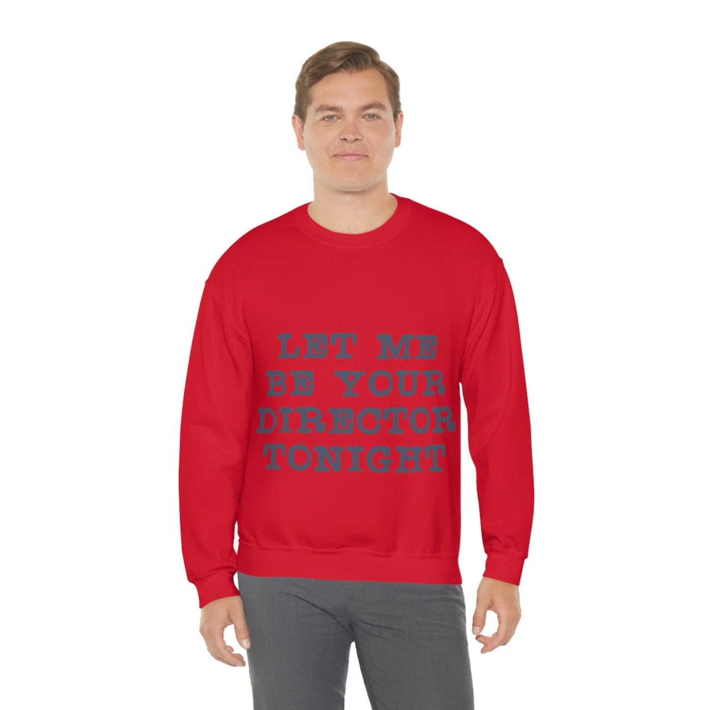 Let Me Be Your Director Tonight Unisex Heavy Blend™ Crewneck Sweatshirt Ichaku [Perfect Gifts Selection]