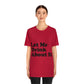 Let Me Drink About It Bar Lovers Slogans Unisex Jersey Short Sleeve T-Shirt Ichaku [Perfect Gifts Selection]