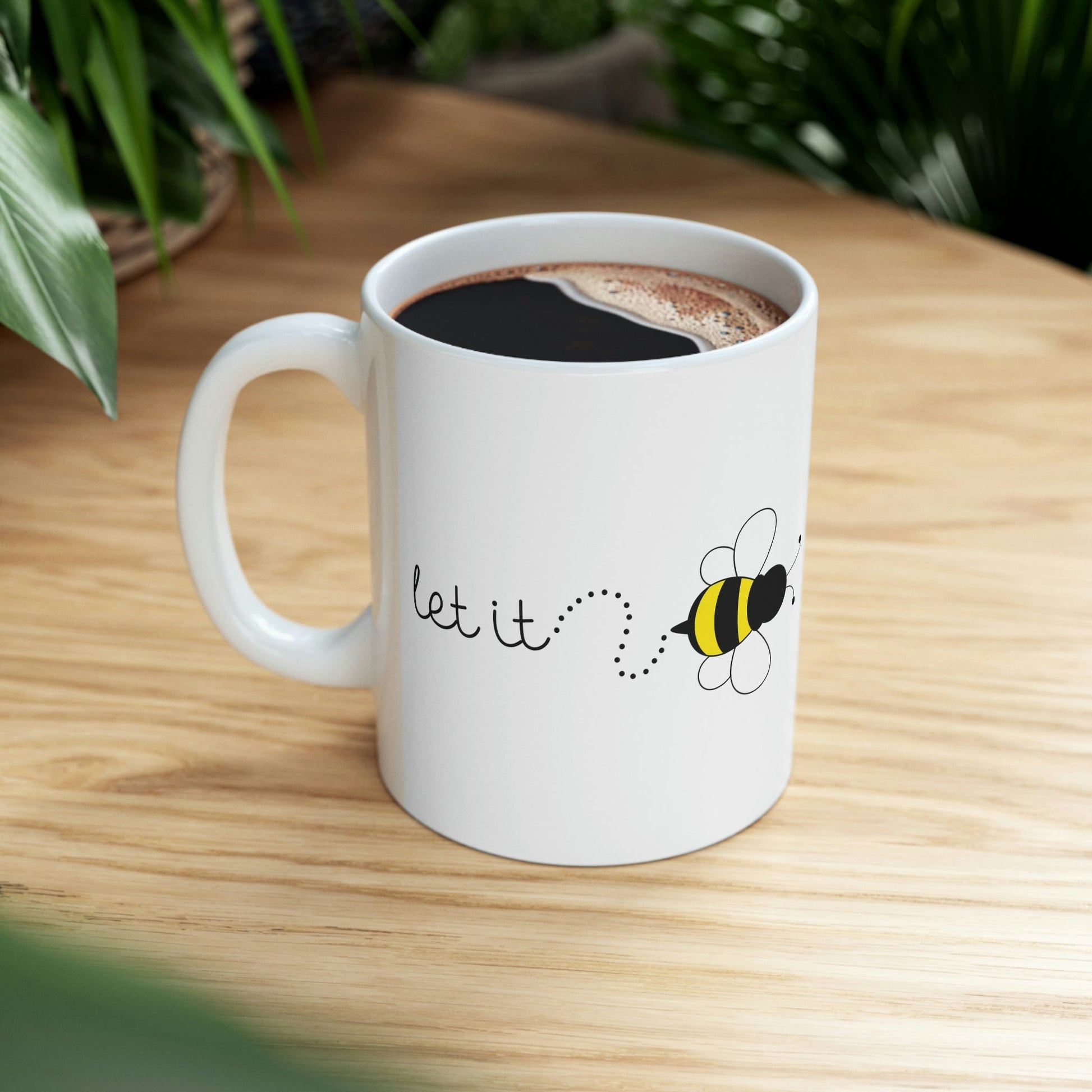 Let it Bee Positive Slogans Ceramic Mug 11oz Ichaku [Perfect Gifts Selection]