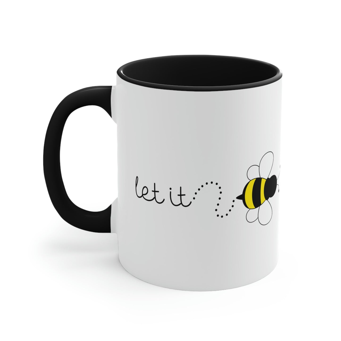 Let it Bee Positive Slogans Classic Accent Coffee Mug 11oz Ichaku [Perfect Gifts Selection]