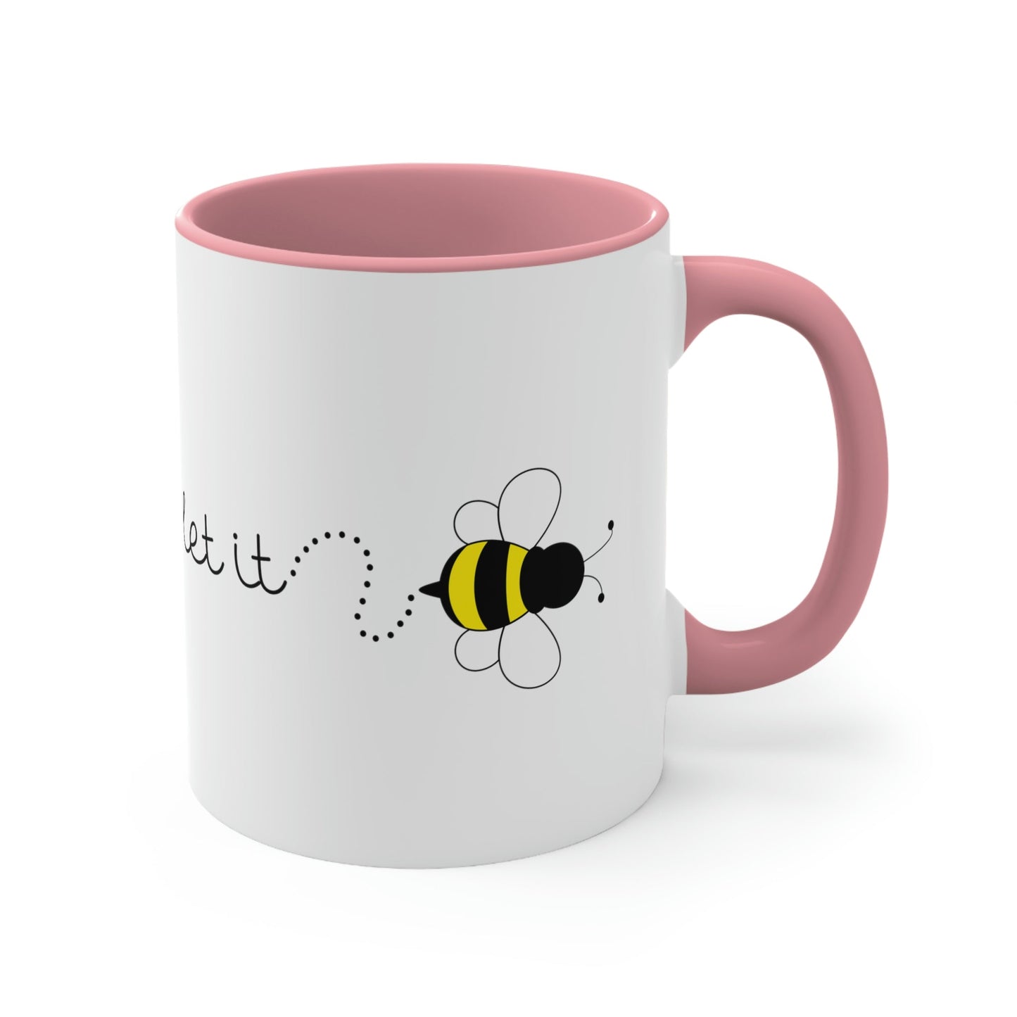 Let it Bee Positive Slogans Classic Accent Coffee Mug 11oz Ichaku [Perfect Gifts Selection]