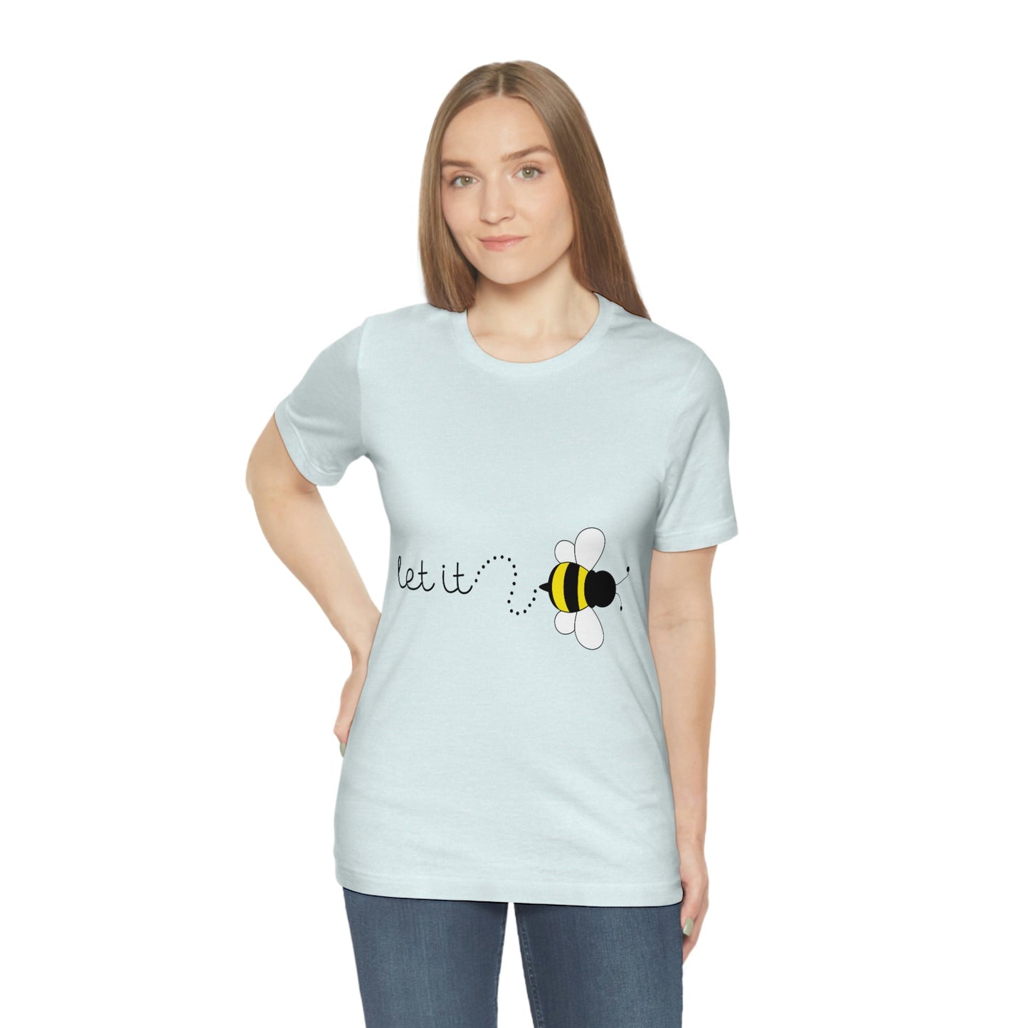 Let it Bee Positive Slogans Unisex Jersey Short Sleeve T-Shirt Ichaku [Perfect Gifts Selection]