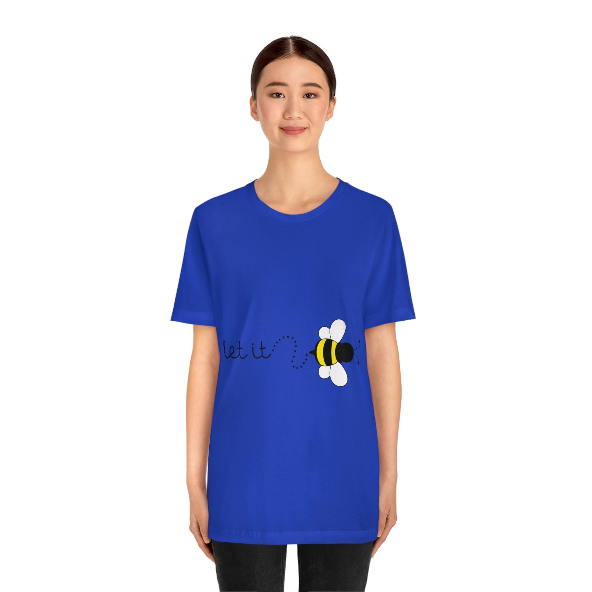 Let it Bee Positive Slogans Unisex Jersey Short Sleeve T-Shirt Ichaku [Perfect Gifts Selection]