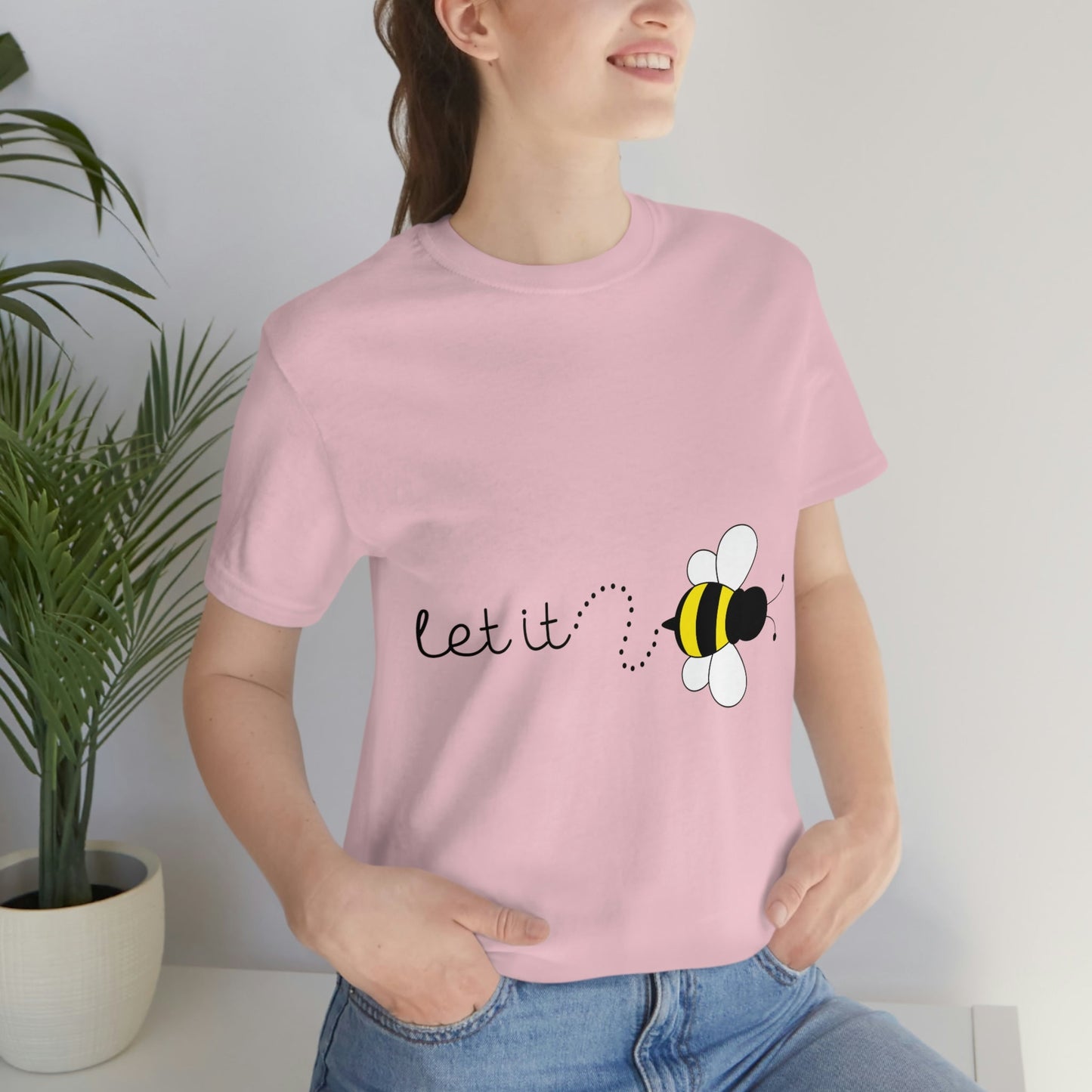 Let it Bee Positive Slogans Unisex Jersey Short Sleeve T-Shirt Ichaku [Perfect Gifts Selection]