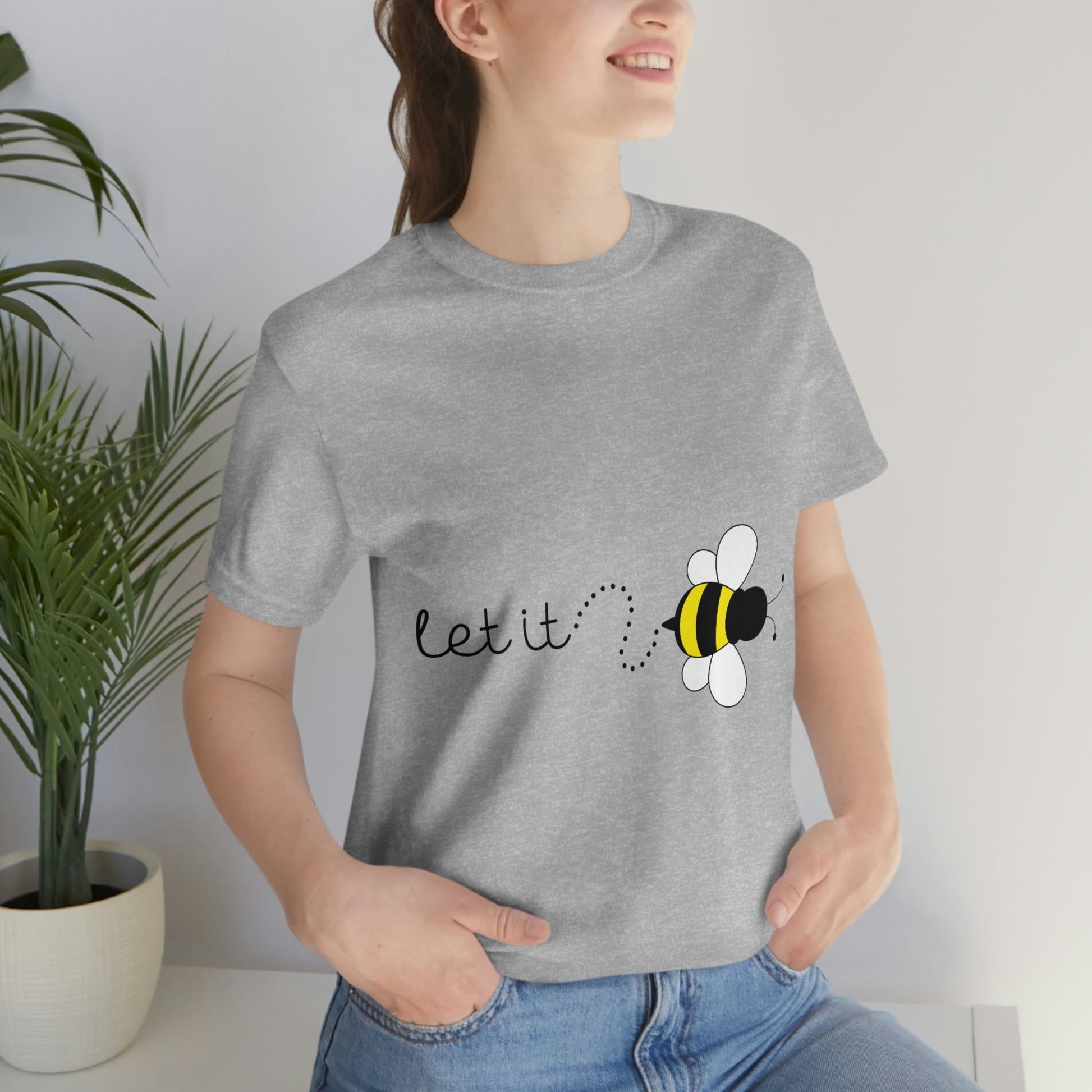 Let it Bee Positive Slogans Unisex Jersey Short Sleeve T-Shirt Ichaku [Perfect Gifts Selection]