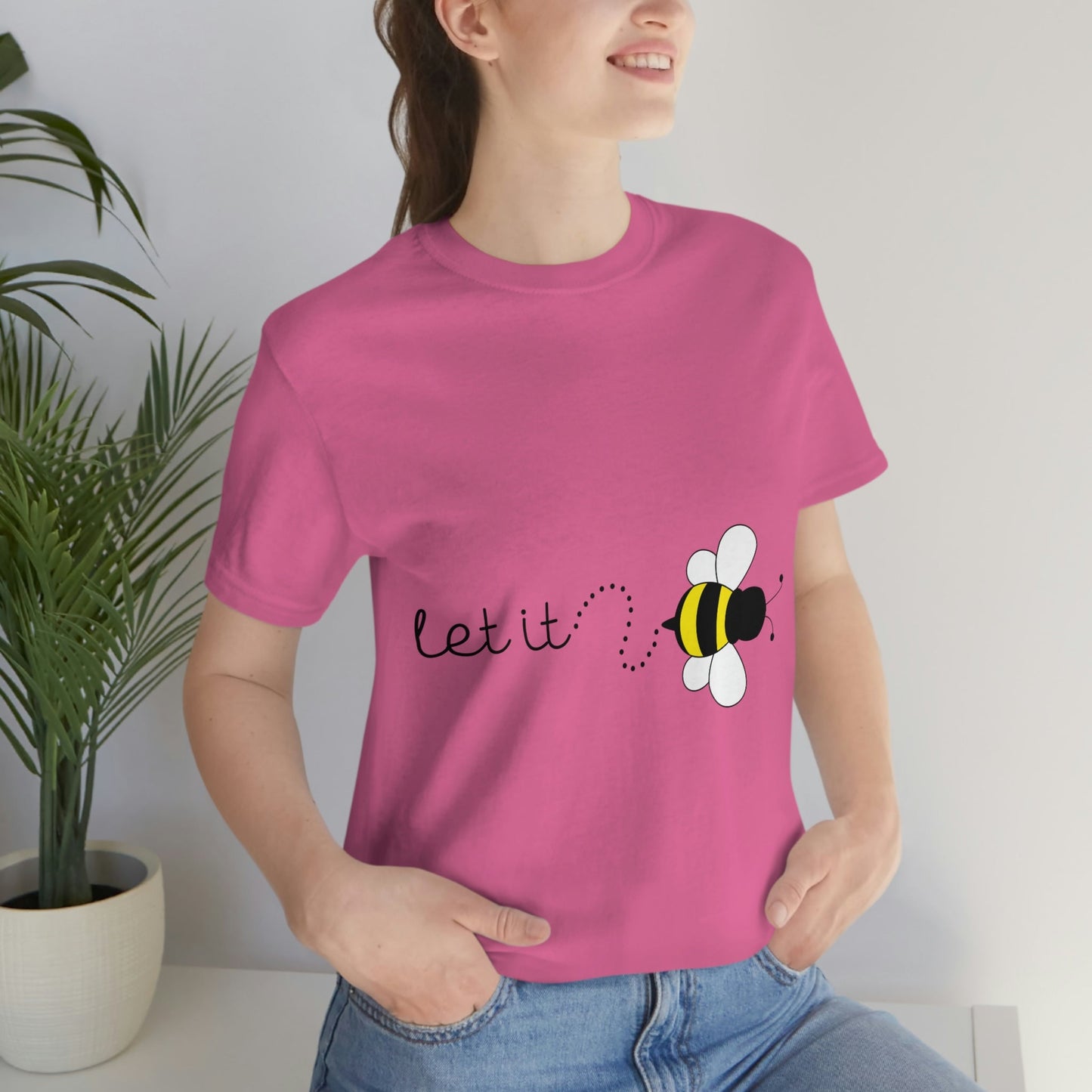 Let it Bee Positive Slogans Unisex Jersey Short Sleeve T-Shirt Ichaku [Perfect Gifts Selection]