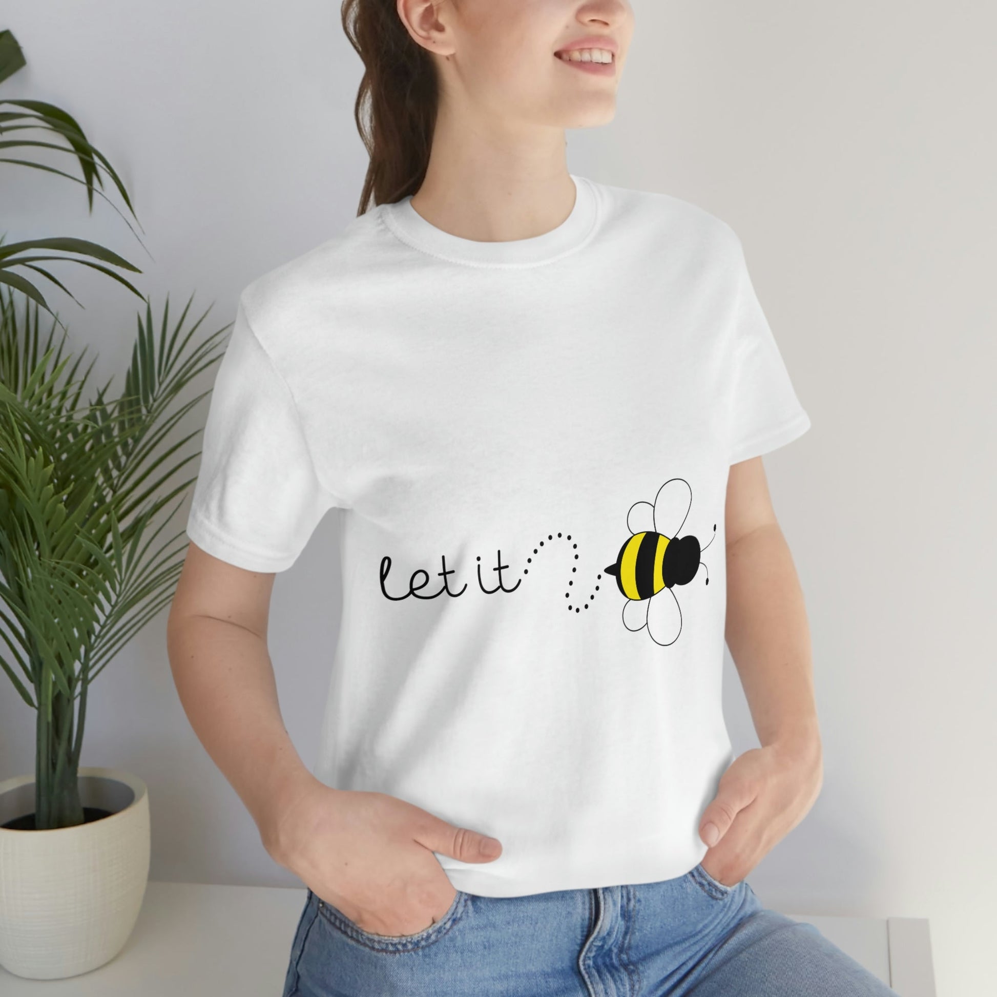 Let it Bee Positive Slogans Unisex Jersey Short Sleeve T-Shirt Ichaku [Perfect Gifts Selection]