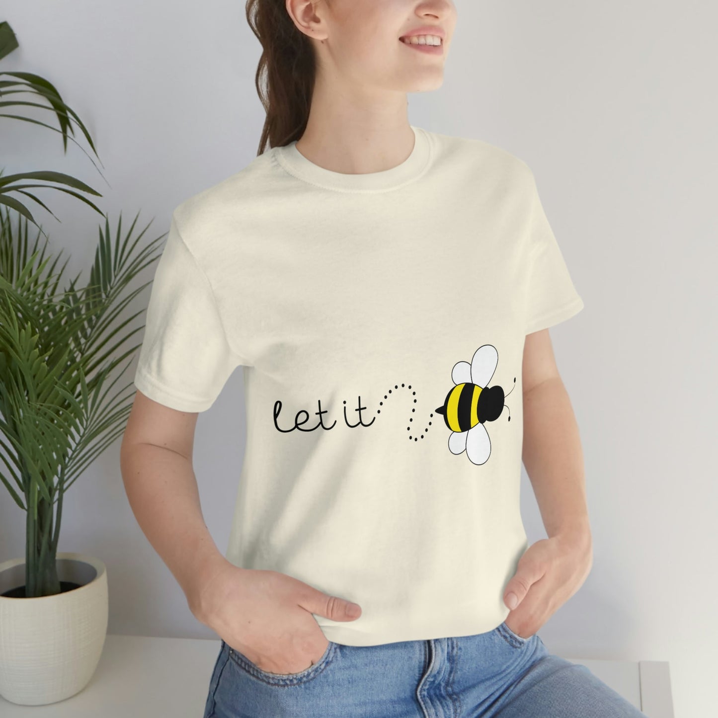 Let it Bee Positive Slogans Unisex Jersey Short Sleeve T-Shirt Ichaku [Perfect Gifts Selection]