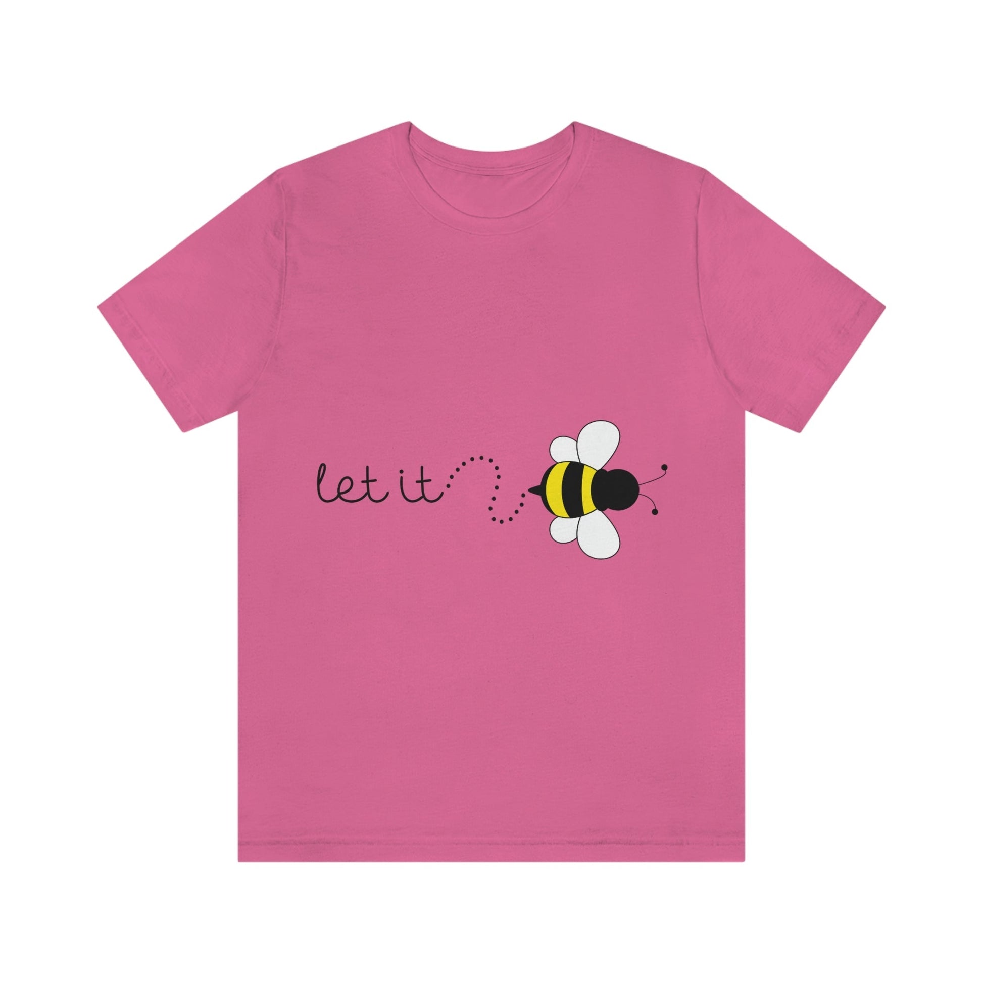 Let it Bee Positive Slogans Unisex Jersey Short Sleeve T-Shirt Ichaku [Perfect Gifts Selection]