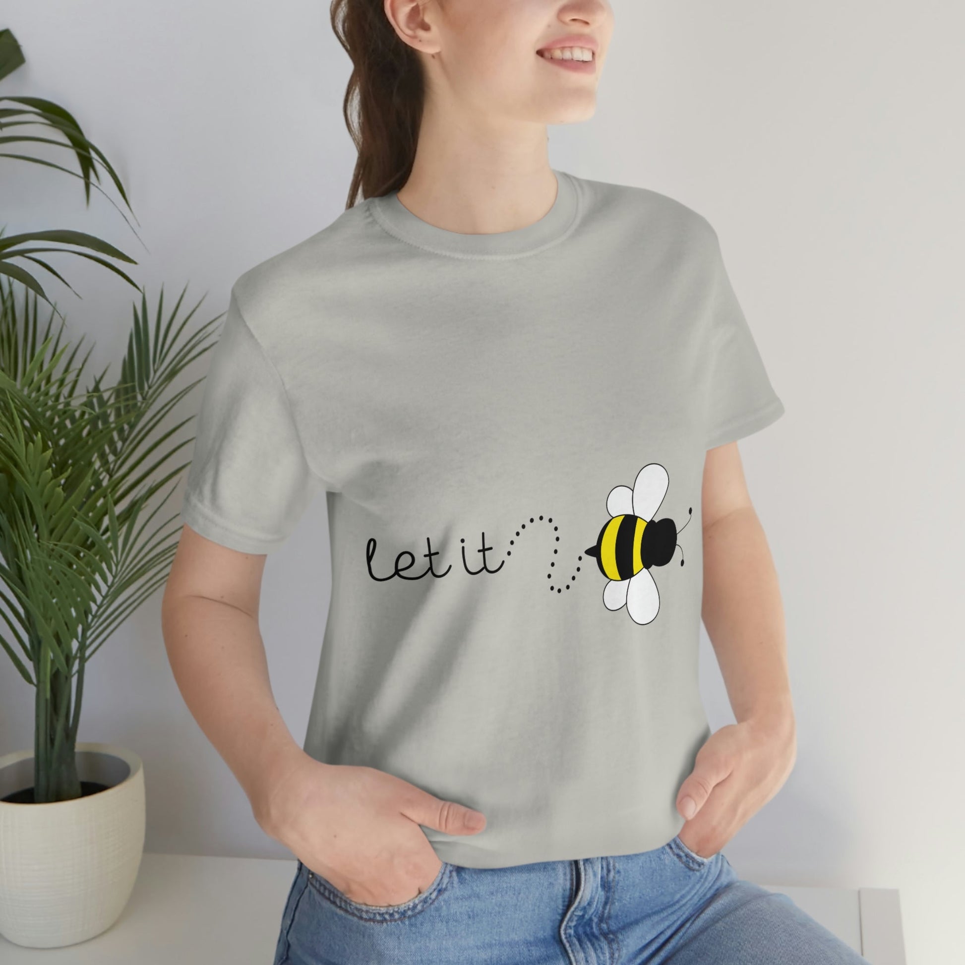 Let it Bee Positive Slogans Unisex Jersey Short Sleeve T-Shirt Ichaku [Perfect Gifts Selection]