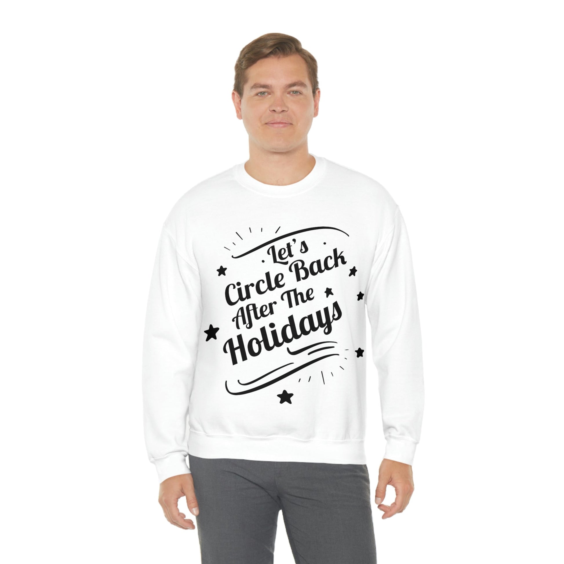 Let`s Circle Back After the Holidays Funny Christmas Black Text Unisex Heavy Blend™ Crewneck Sweatshirt Ichaku [Perfect Gifts Selection]