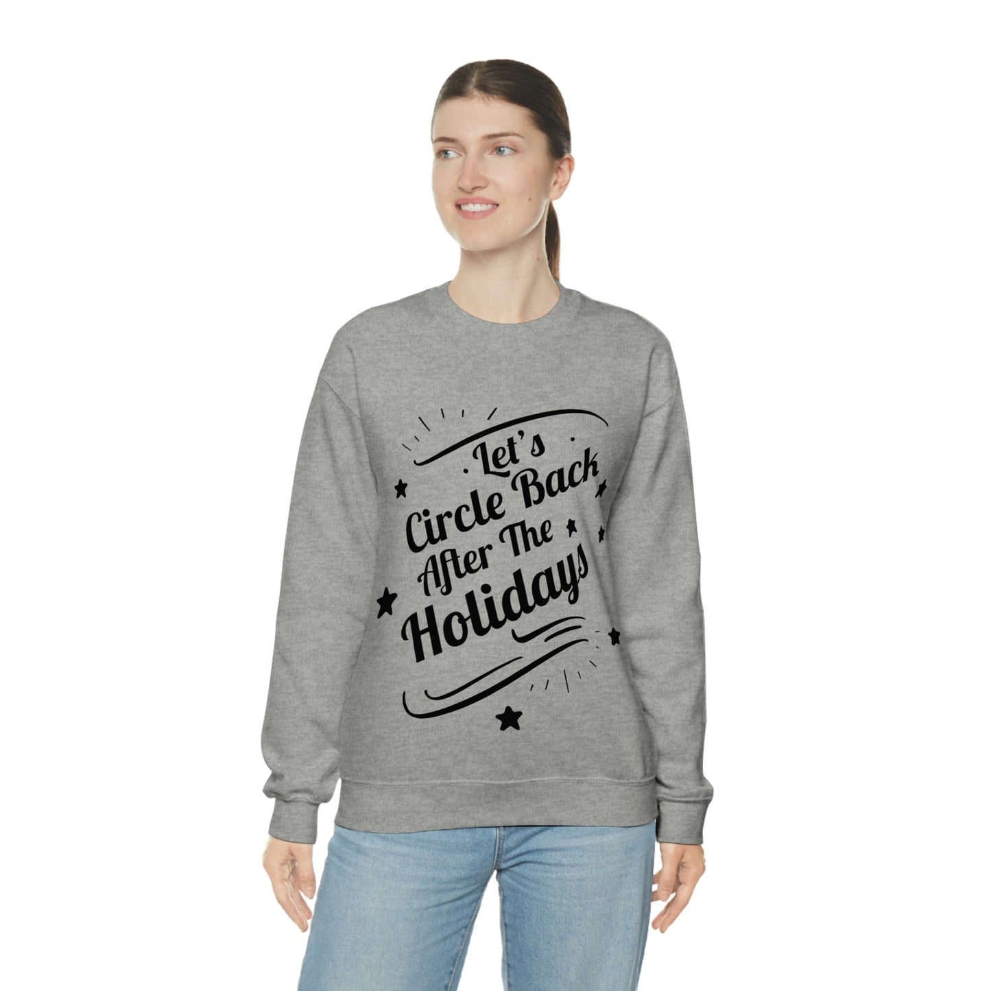 Let`s Circle Back After the Holidays Funny Christmas Black Text Unisex Heavy Blend™ Crewneck Sweatshirt Ichaku [Perfect Gifts Selection]