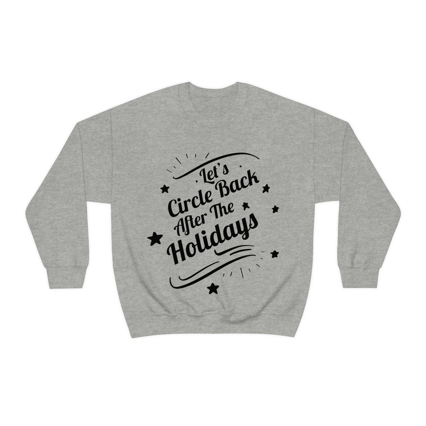 Let`s Circle Back After the Holidays Funny Christmas Quote Unisex Heavy Blend™ Crewneck Sweatshirt Ichaku [Perfect Gifts Selection]