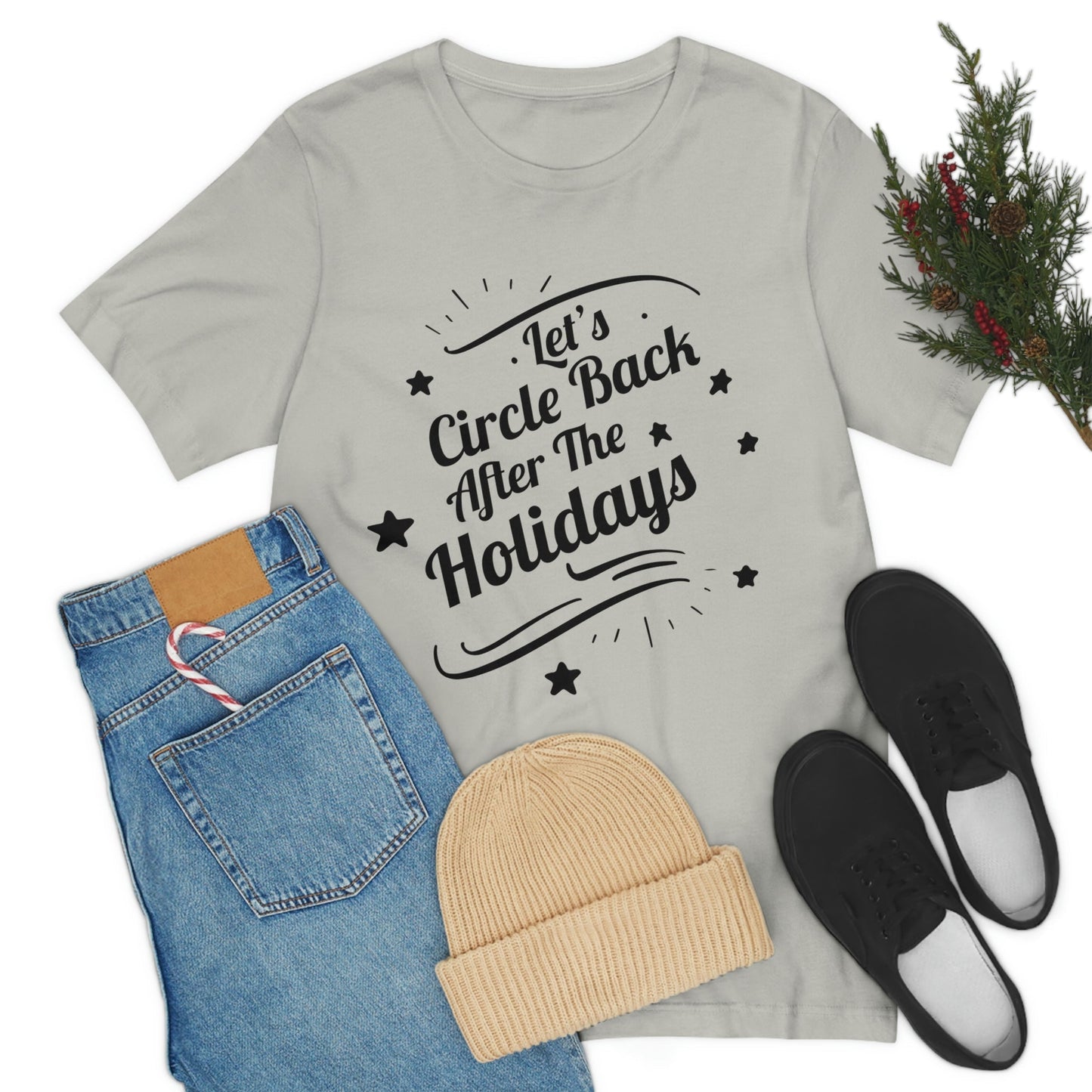 Let`s Circle Back After the Holidays Funny Christmas Quotes Unisex Jersey Short Sleeve T-Shirt Ichaku [Perfect Gifts Selection]