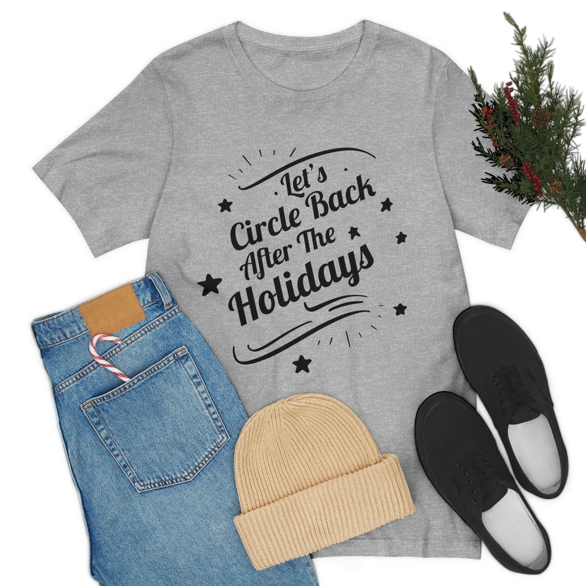 Let`s Circle Back After the Holidays Funny Christmas Quotes Unisex Jersey Short Sleeve T-Shirt Ichaku [Perfect Gifts Selection]