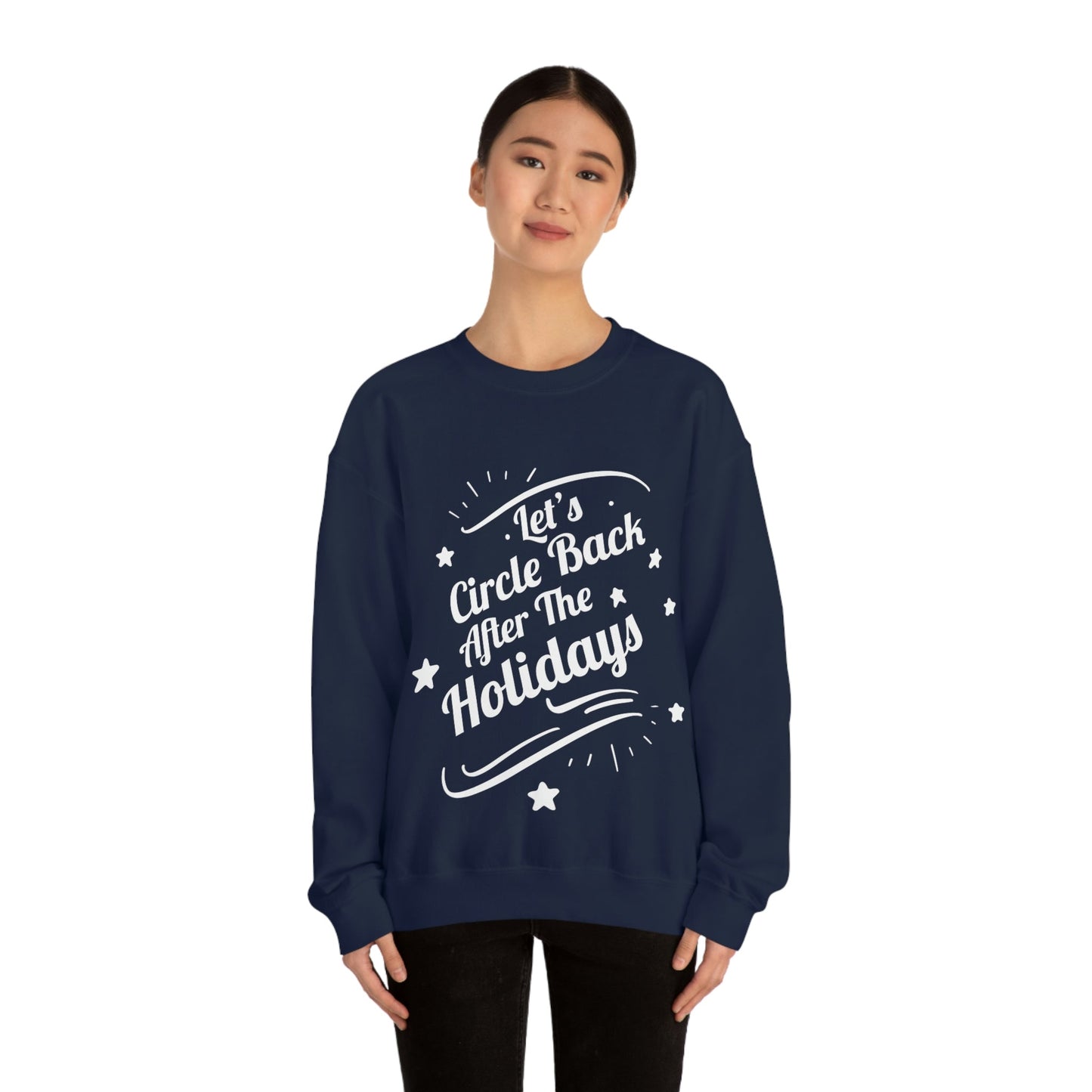 Let`s Circle Back After the Holidays Funny Christmas White Text Unisex Heavy Blend™ Crewneck Sweatshirt Ichaku [Perfect Gifts Selection]
