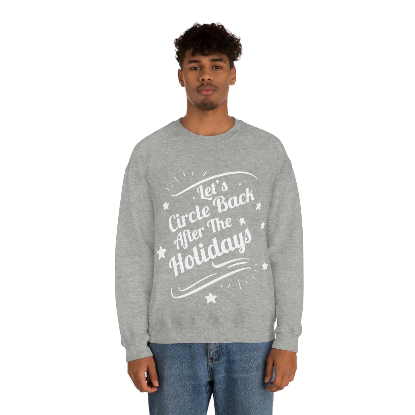 Let`s Circle Back After the Holidays Funny Christmas White Text Unisex Heavy Blend™ Crewneck Sweatshirt Ichaku [Perfect Gifts Selection]