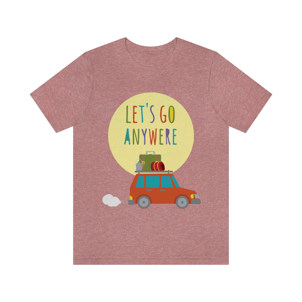 Let`s Go Anywere, Adventure Classic Unisex Jersey Short Sleeve T-Shirt Ichaku [Perfect Gifts Selection]