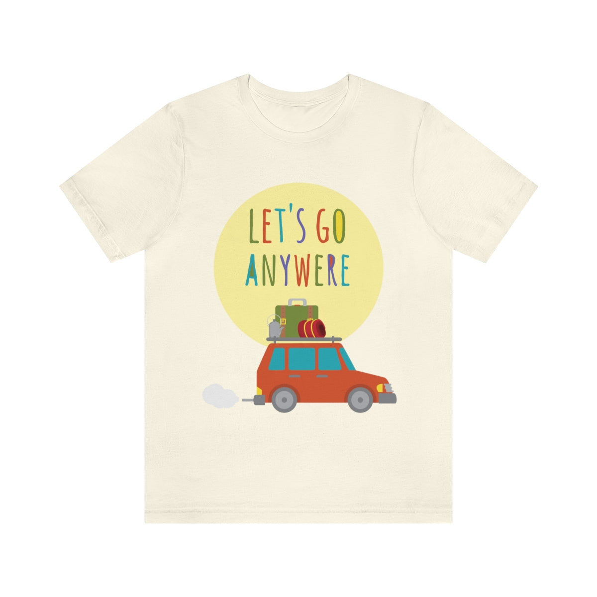 Let`s Go Anywere, Adventure Classic Unisex Jersey Short Sleeve T-Shirt Ichaku [Perfect Gifts Selection]