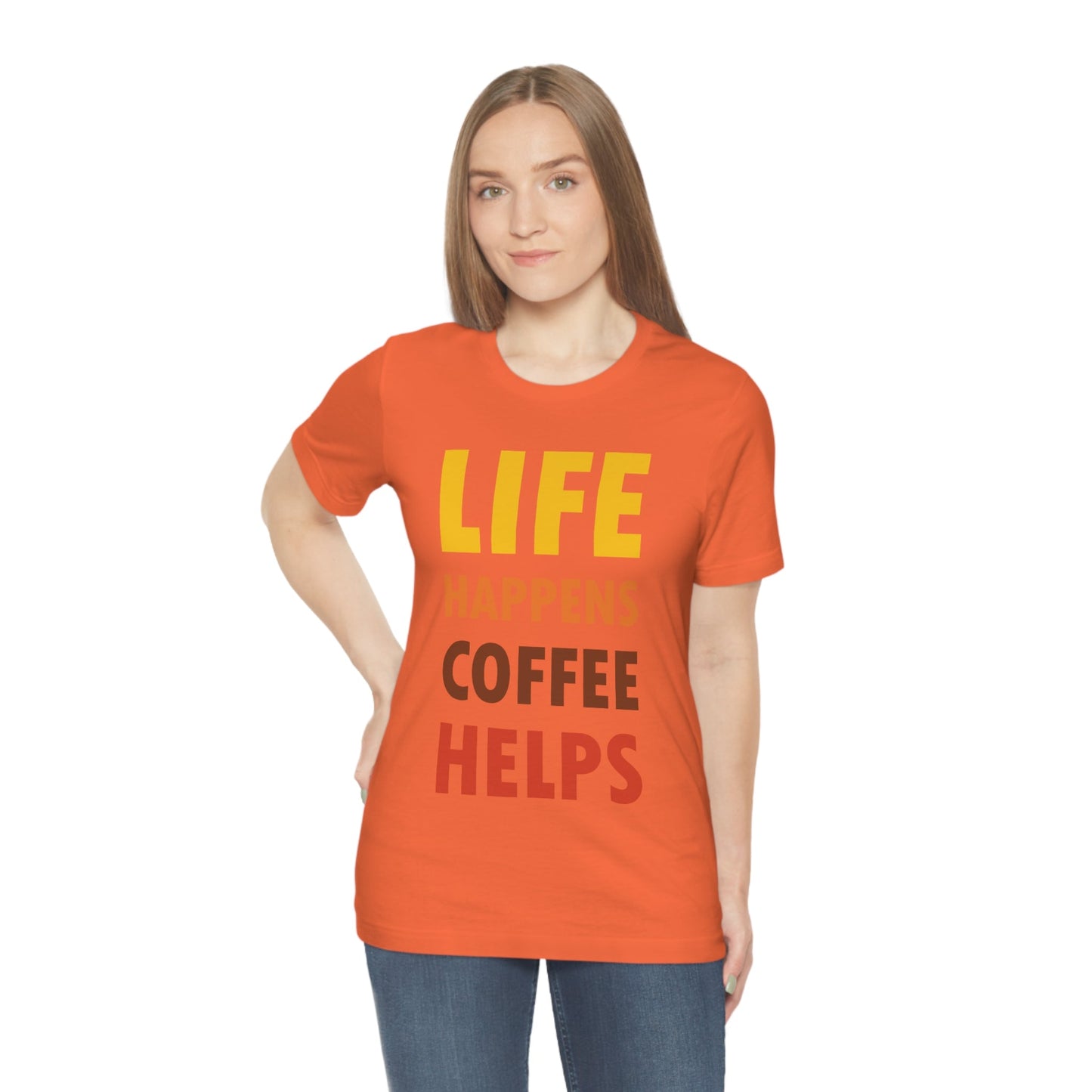 Life Happens Coffee Helps Quotes Caffeine Lover Unisex Jersey Short Sleeve T-Shirt Ichaku [Perfect Gifts Selection]