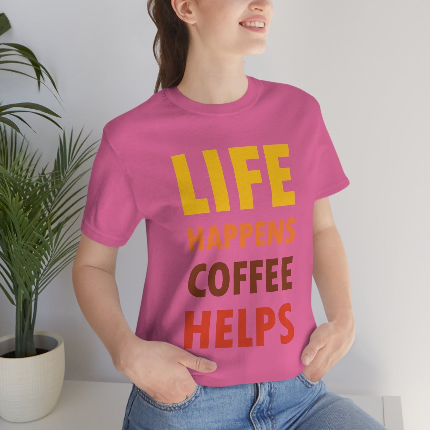 Life Happens Coffee Helps Quotes Caffeine Lover Unisex Jersey Short Sleeve T-Shirt Ichaku [Perfect Gifts Selection]