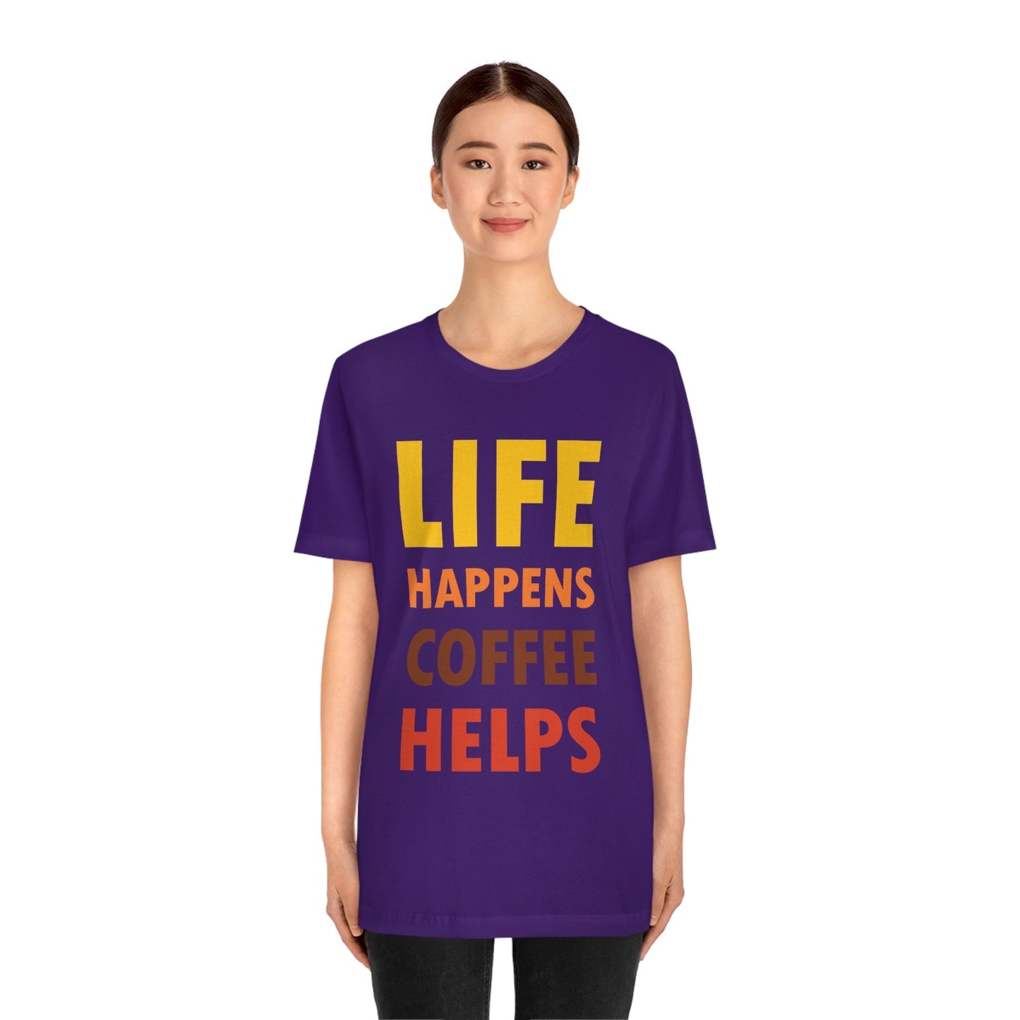 Life Happens Coffee Helps Quotes Caffeine Lover Unisex Jersey Short Sleeve T-Shirt Ichaku [Perfect Gifts Selection]