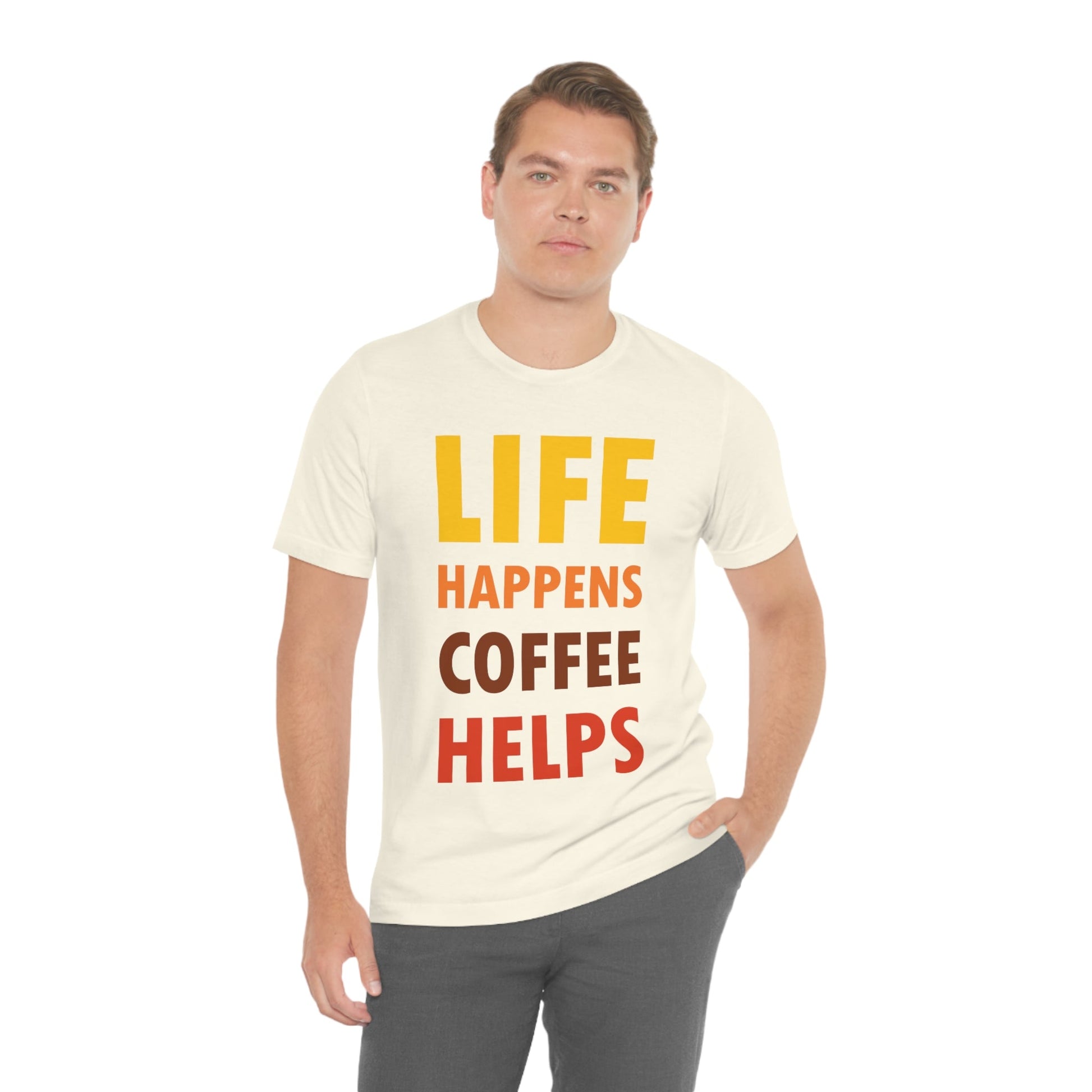 Life Happens Coffee Helps Quotes Caffeine Lover Unisex Jersey Short Sleeve T-Shirt Ichaku [Perfect Gifts Selection]