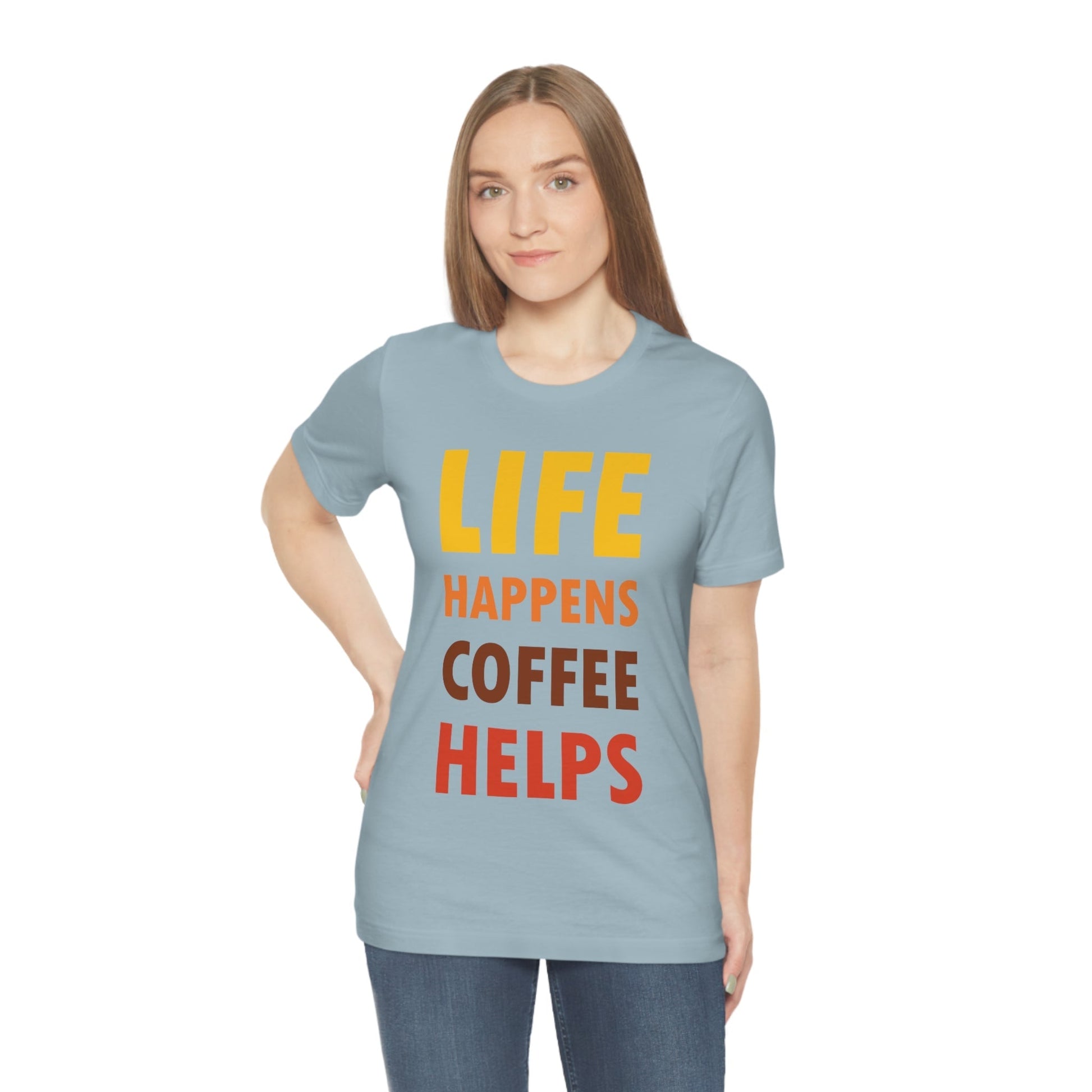 Life Happens Coffee Helps Quotes Caffeine Lover Unisex Jersey Short Sleeve T-Shirt Ichaku [Perfect Gifts Selection]