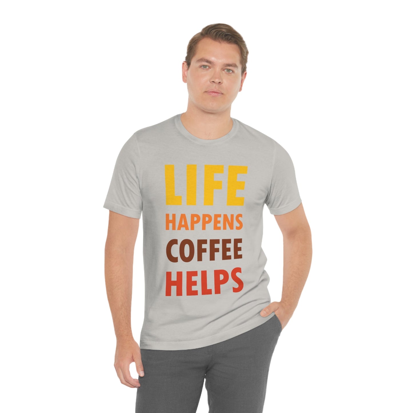 Life Happens Coffee Helps Quotes Caffeine Lover Unisex Jersey Short Sleeve T-Shirt Ichaku [Perfect Gifts Selection]