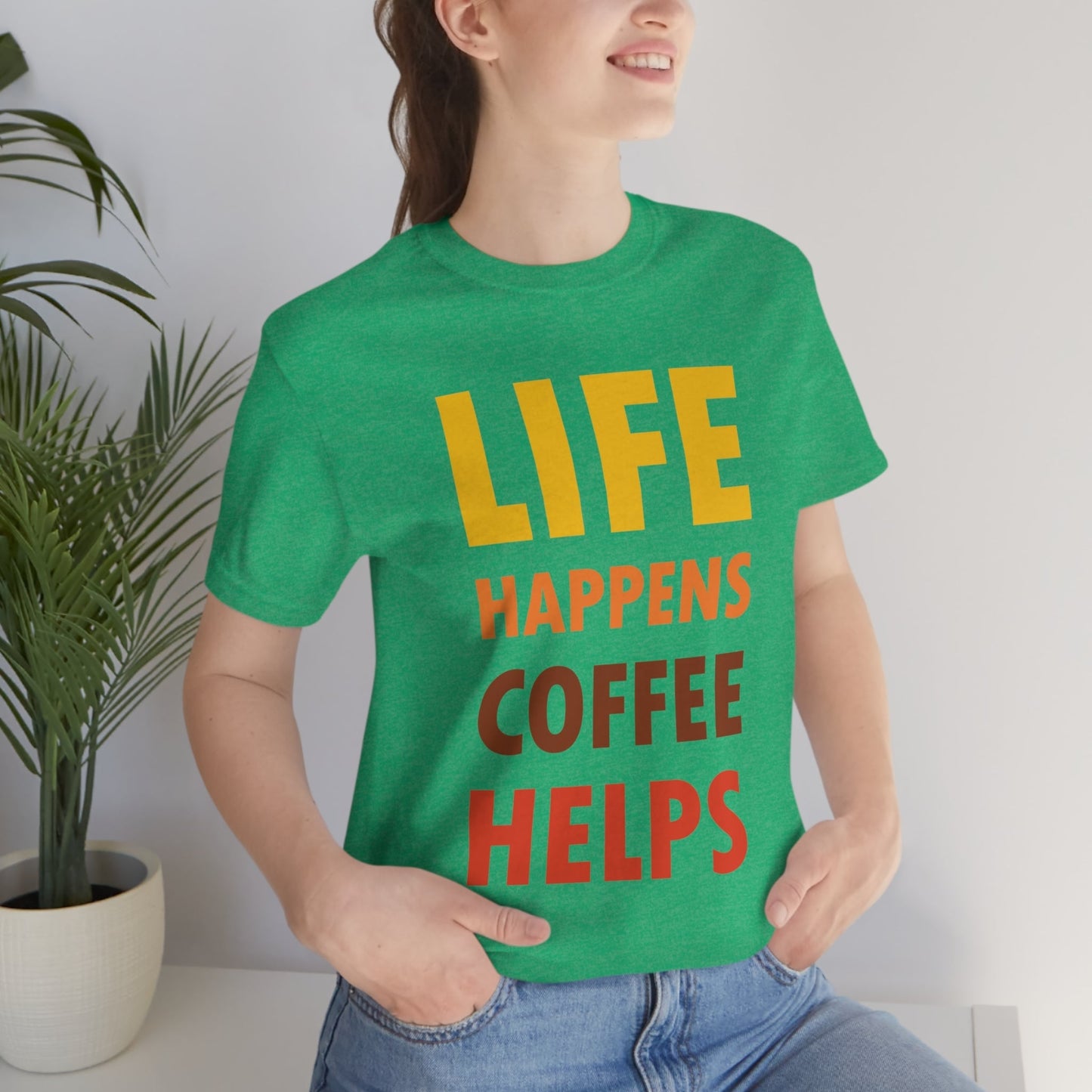 Life Happens Coffee Helps Quotes Caffeine Lover Unisex Jersey Short Sleeve T-Shirt Ichaku [Perfect Gifts Selection]