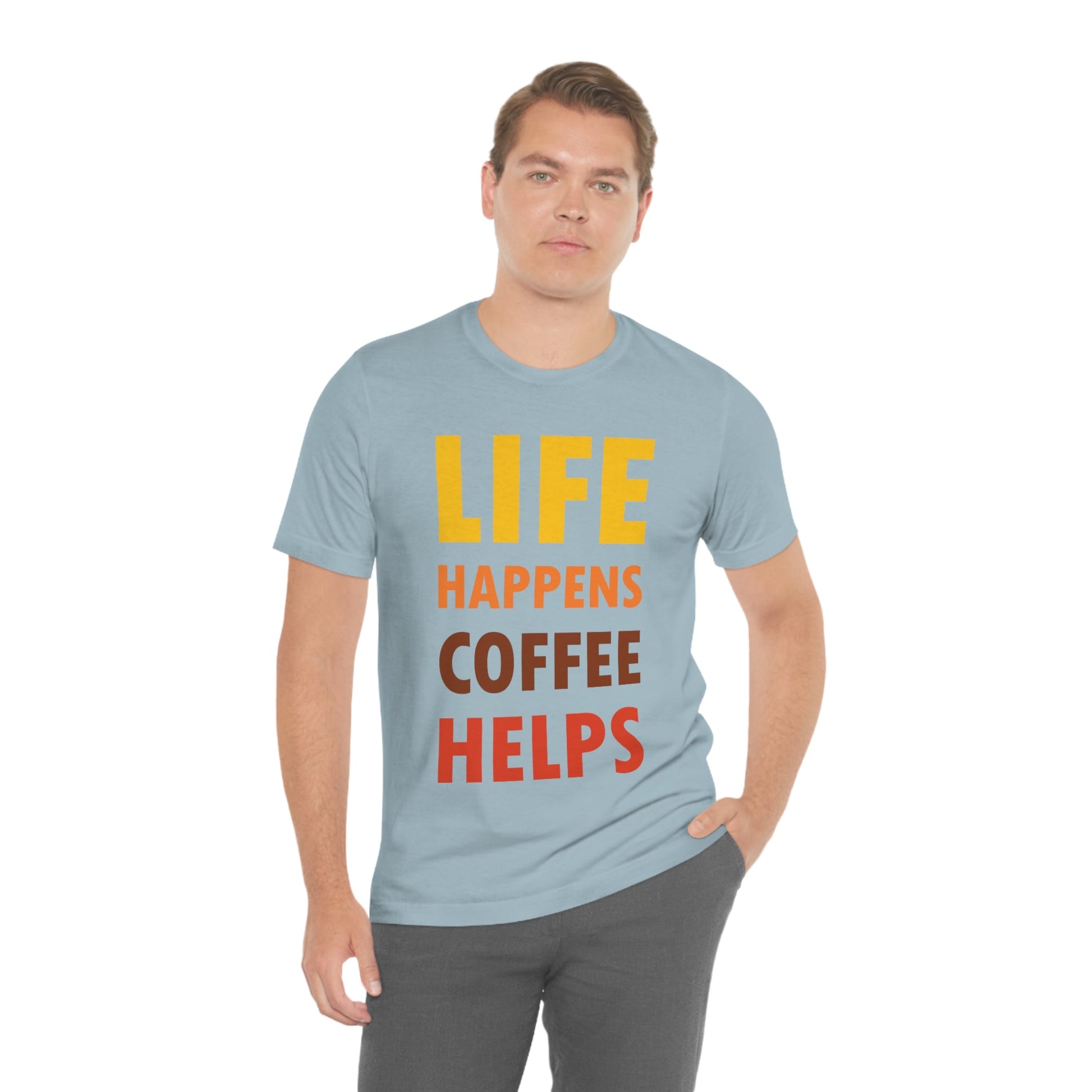 Life Happens Coffee Helps Quotes Caffeine Lover Unisex Jersey Short Sleeve T-Shirt Ichaku [Perfect Gifts Selection]