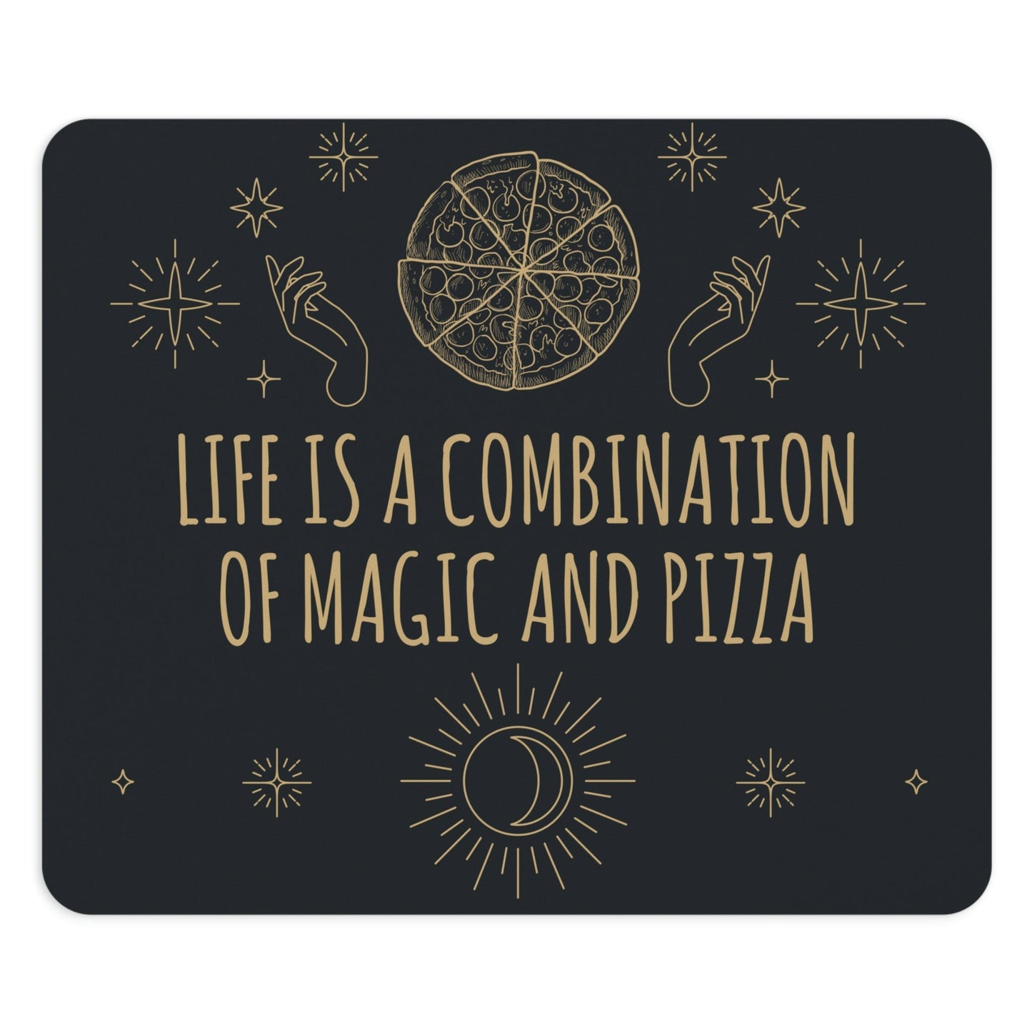 Life Is A Combination Of Magic And Pizza Love Funny Quotes Art Ergonomic Non-slip Creative Design Mouse Pad Ichaku [Perfect Gifts Selection]