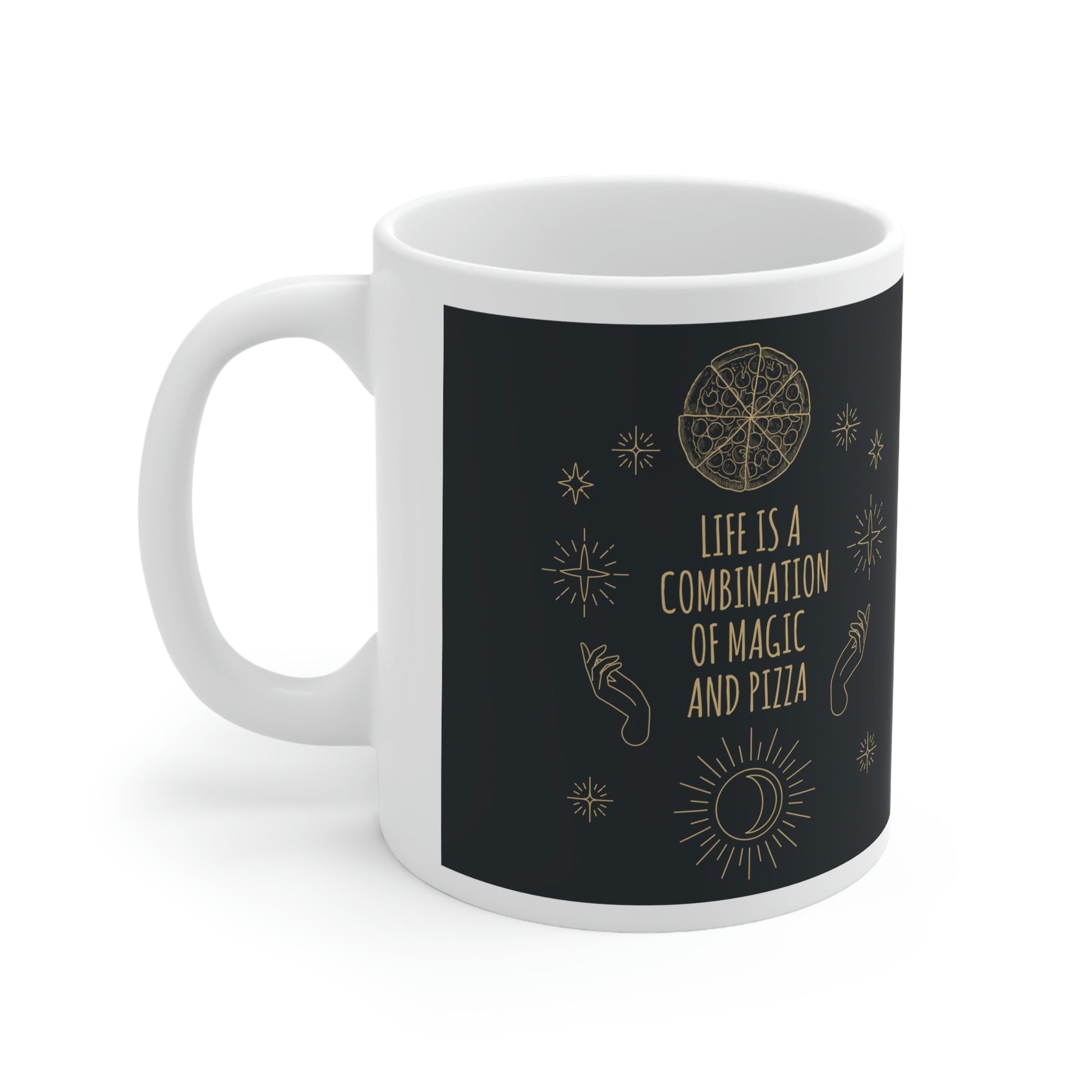 Life Is A Combination Of Magic And Pizza Love Funny Quotes Ceramic Mug 11oz Ichaku [Perfect Gifts Selection]